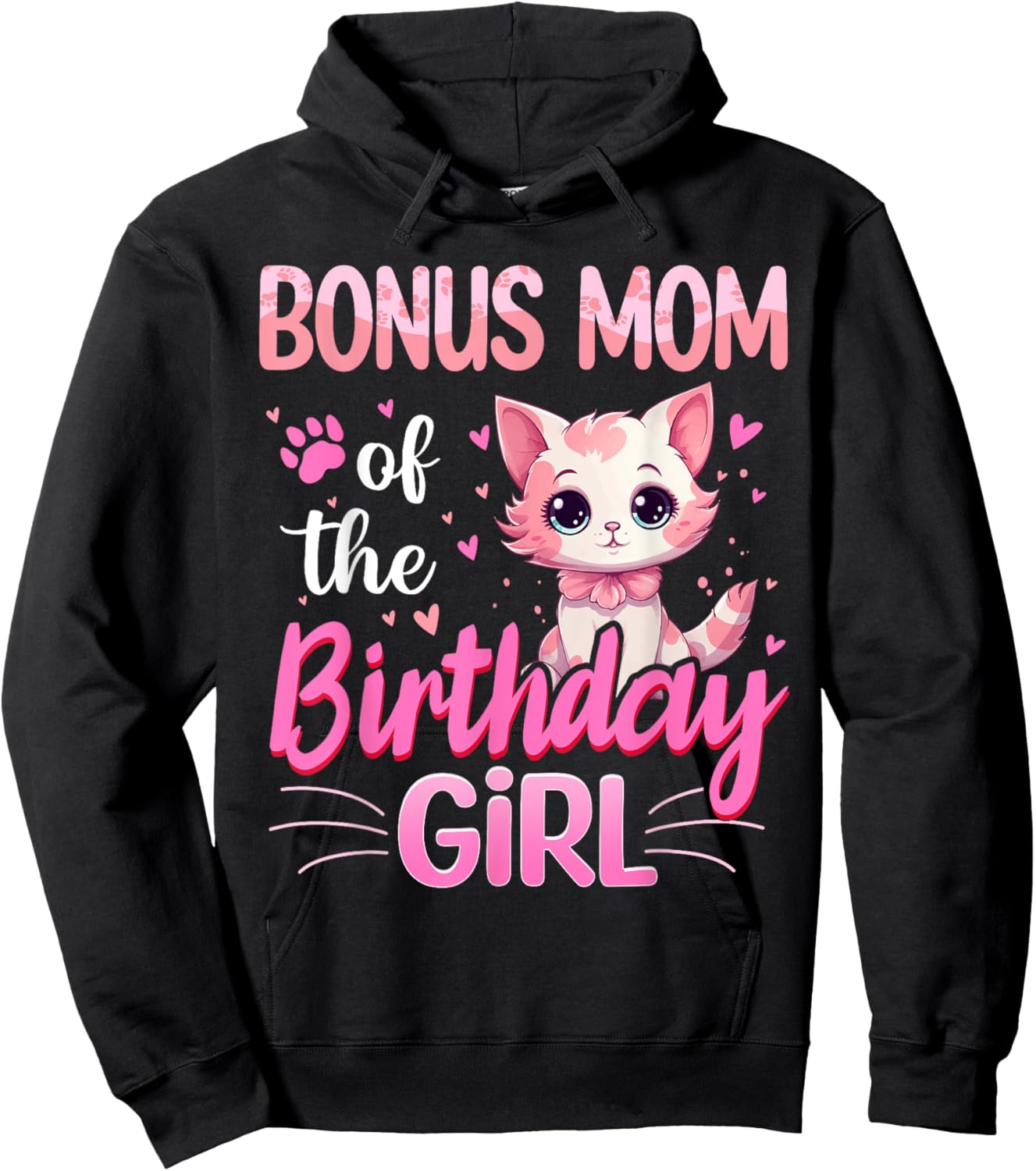 Bonus Mom Of The Birthday Girl Cute Cat Lover Kitten Kid Hoodie - Hoodie | Black