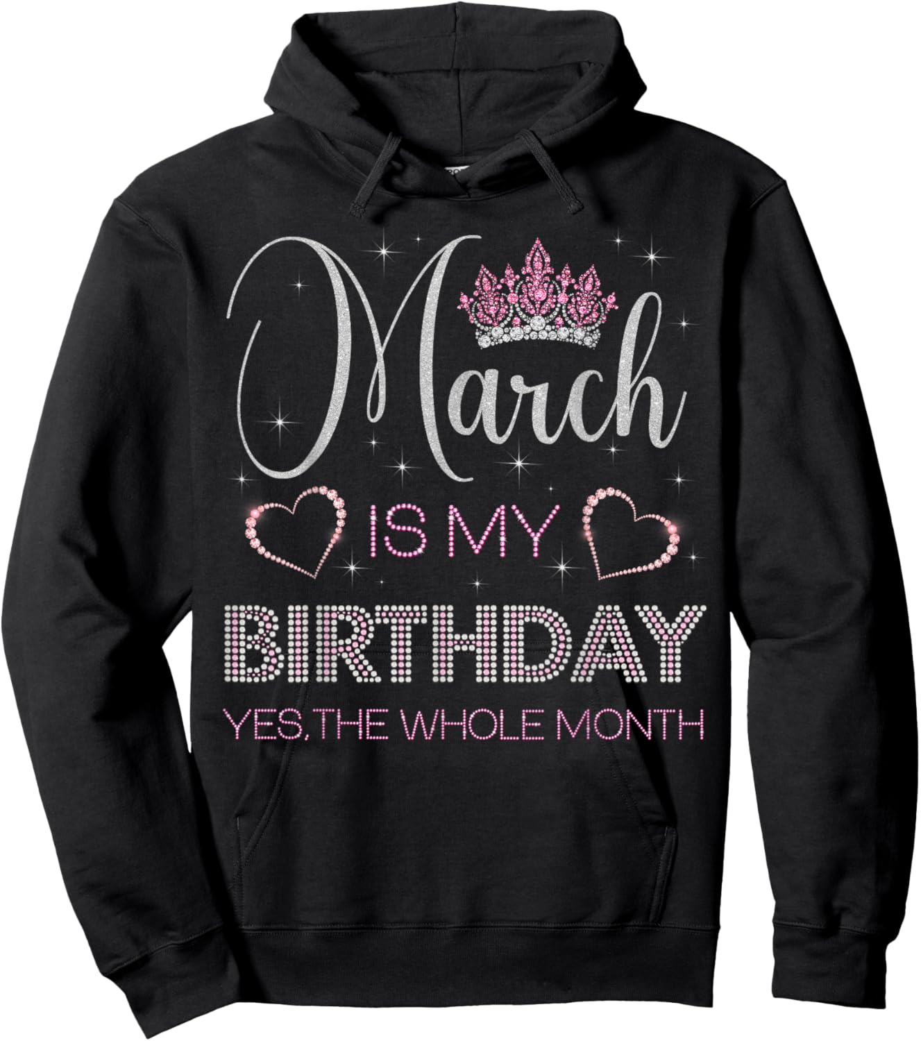March Is My Birthday Yes The Whole Month Hoodie - Hoodie | Black