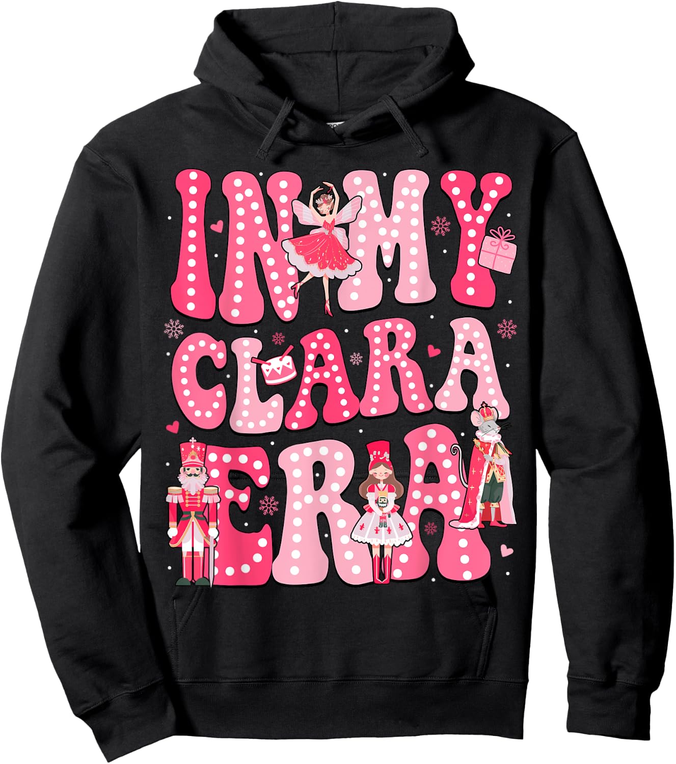 In My Clara Era Pink Nutcracker Squad Pink Christmas Women Hoodie - Hoodie | Black