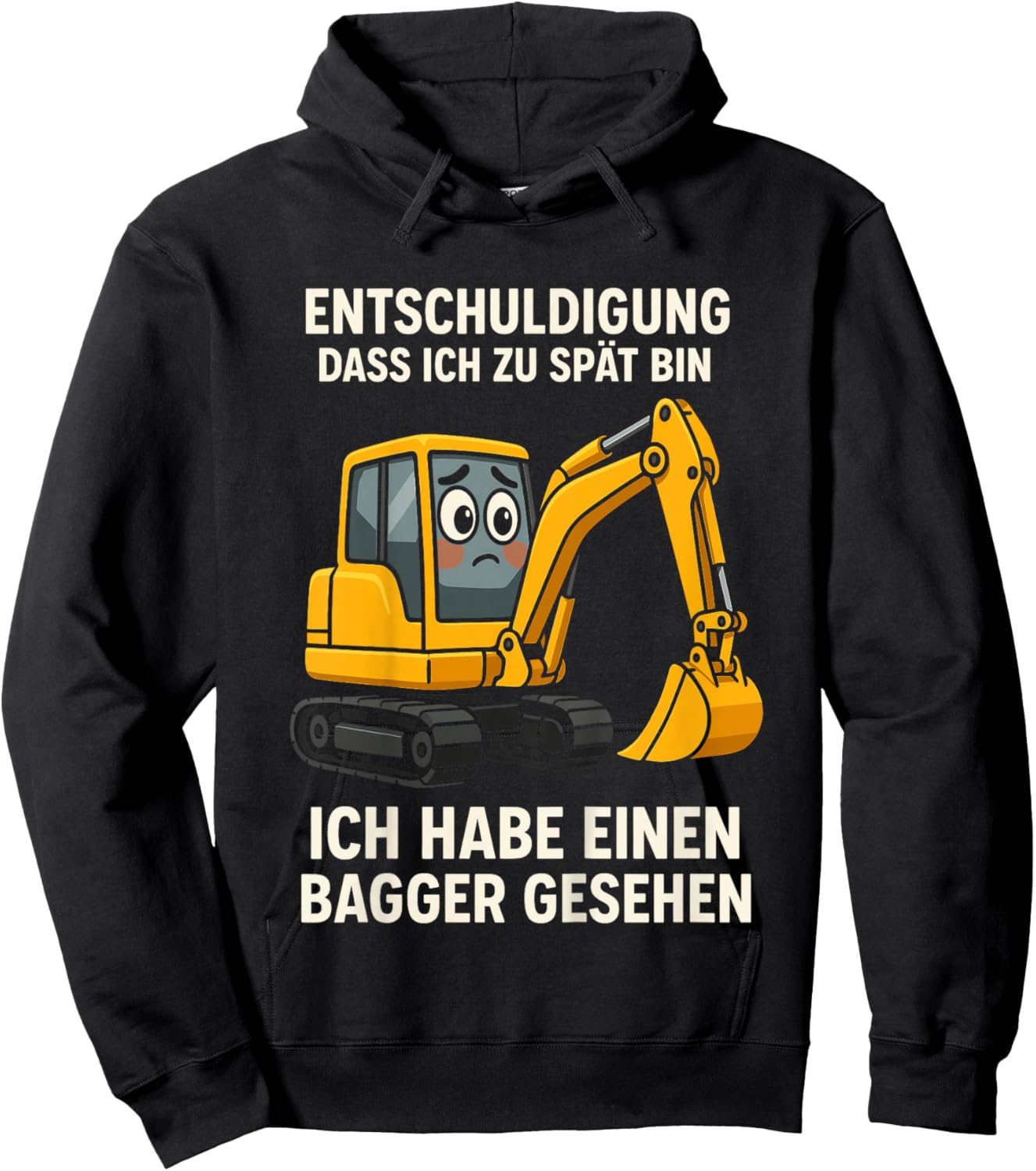 Kinder Entschuldigung DASS ich zu spät Bin Habe Bagger gesehen Hoodie - Hoodie | Black