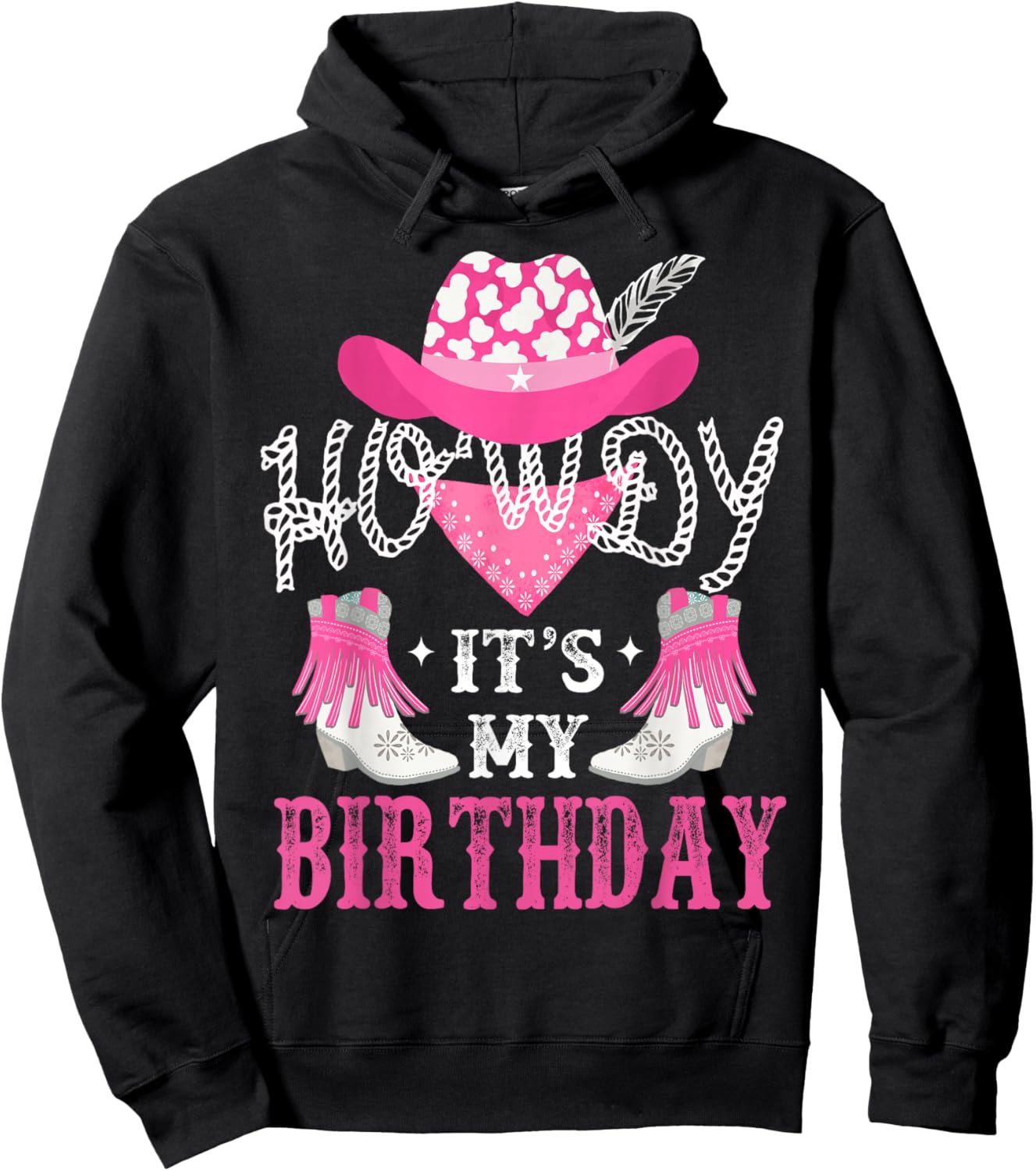 Howdy It's My Birthday Funny Country Rodeo Cowgirl themed , Small, Black Hoodie - Hoodie | Black