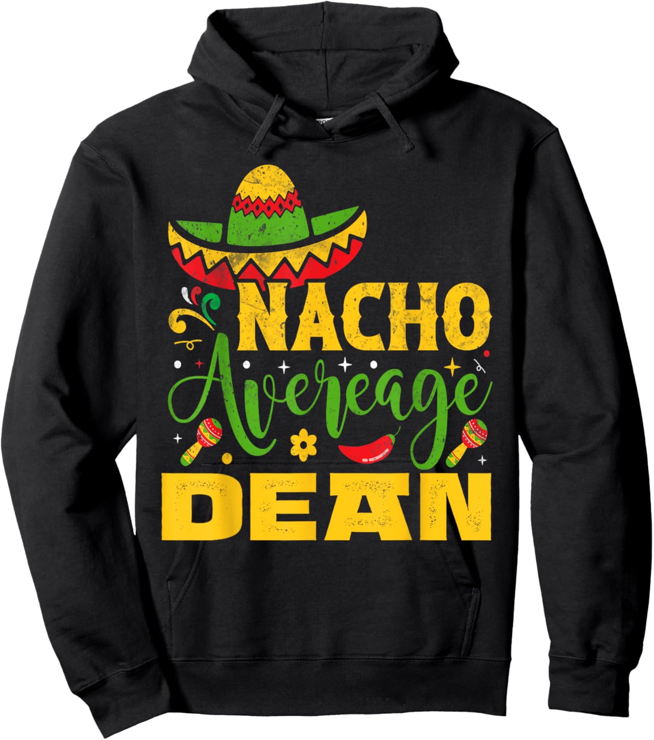 Nacho Average DEAN Custom Name Cinco De Mayo Sombrero Hoodie - Hoodie | Black