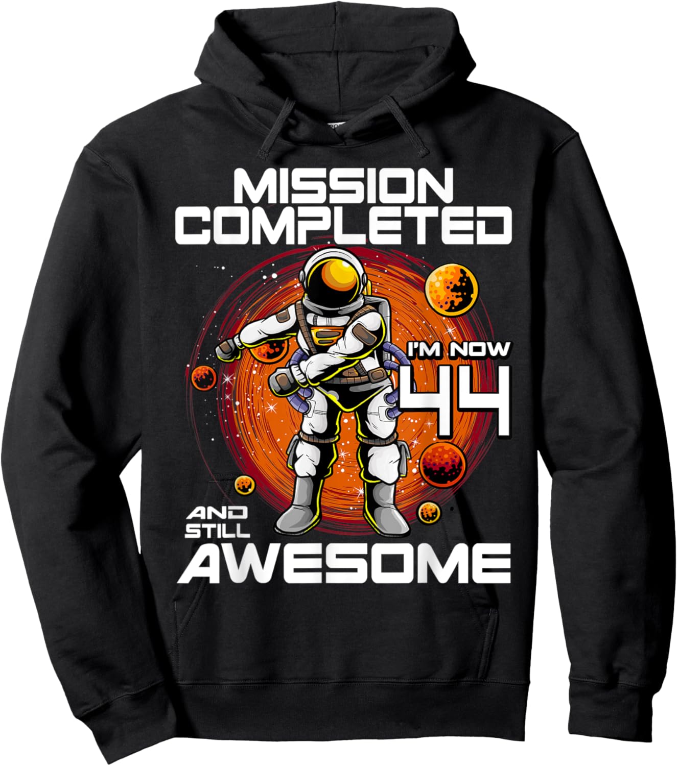 44th Birthday Astronaut 44 Years Old Outer Space Birthday Hoodie - Hoodie | Black