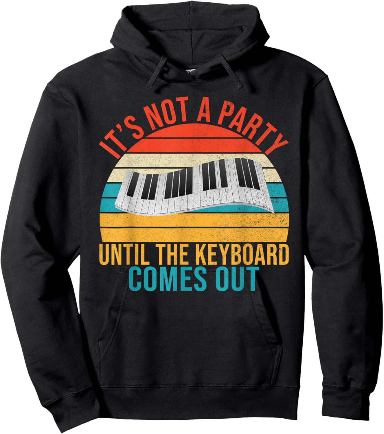Its not a Party until the Keyboard comes out Keyboard Player Hoodie - Hoodie | Black
