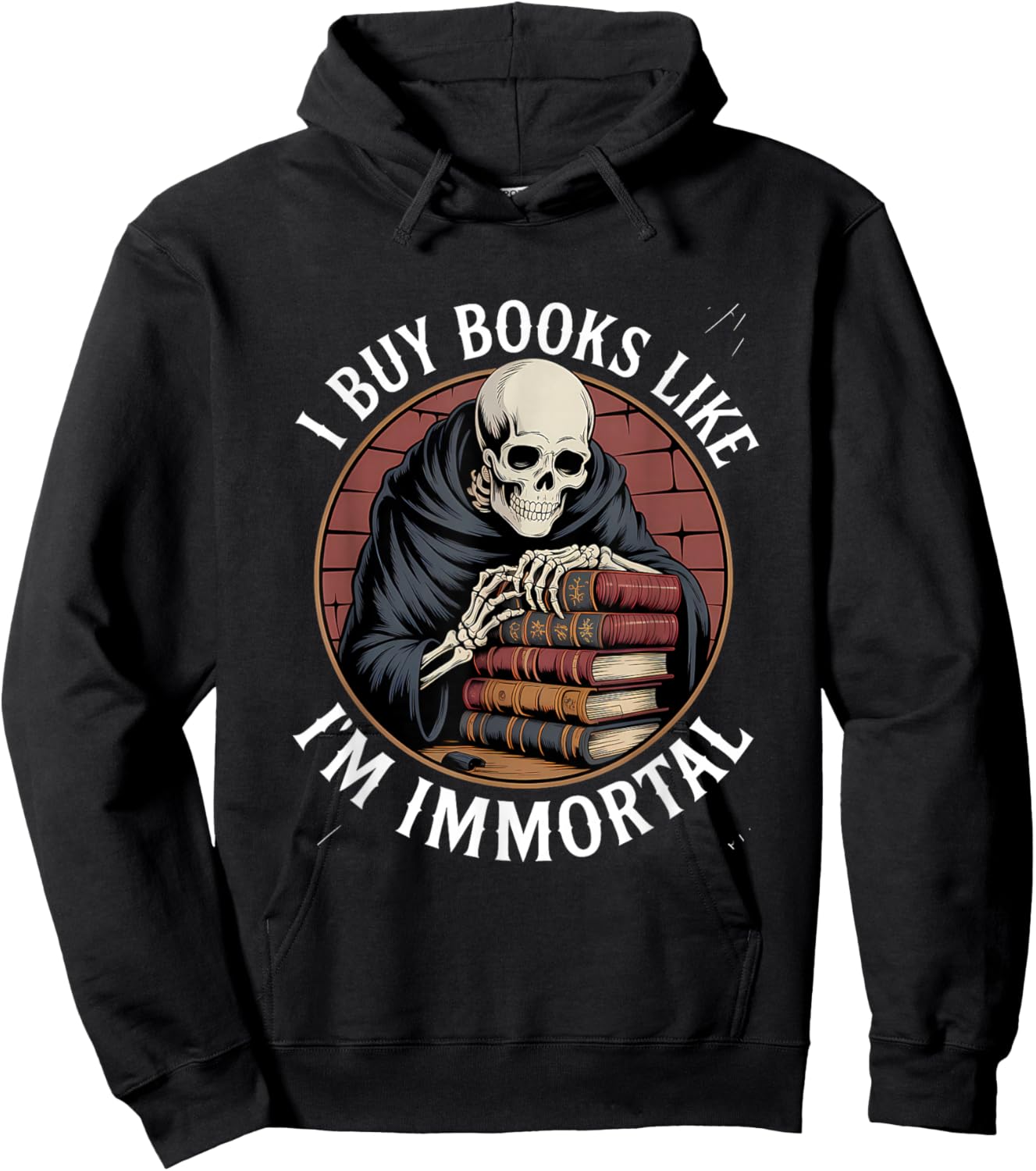 Reading Book Lover Skeleton I Buy Books Like I'm Immortal Hoodie - Hoodie | Black