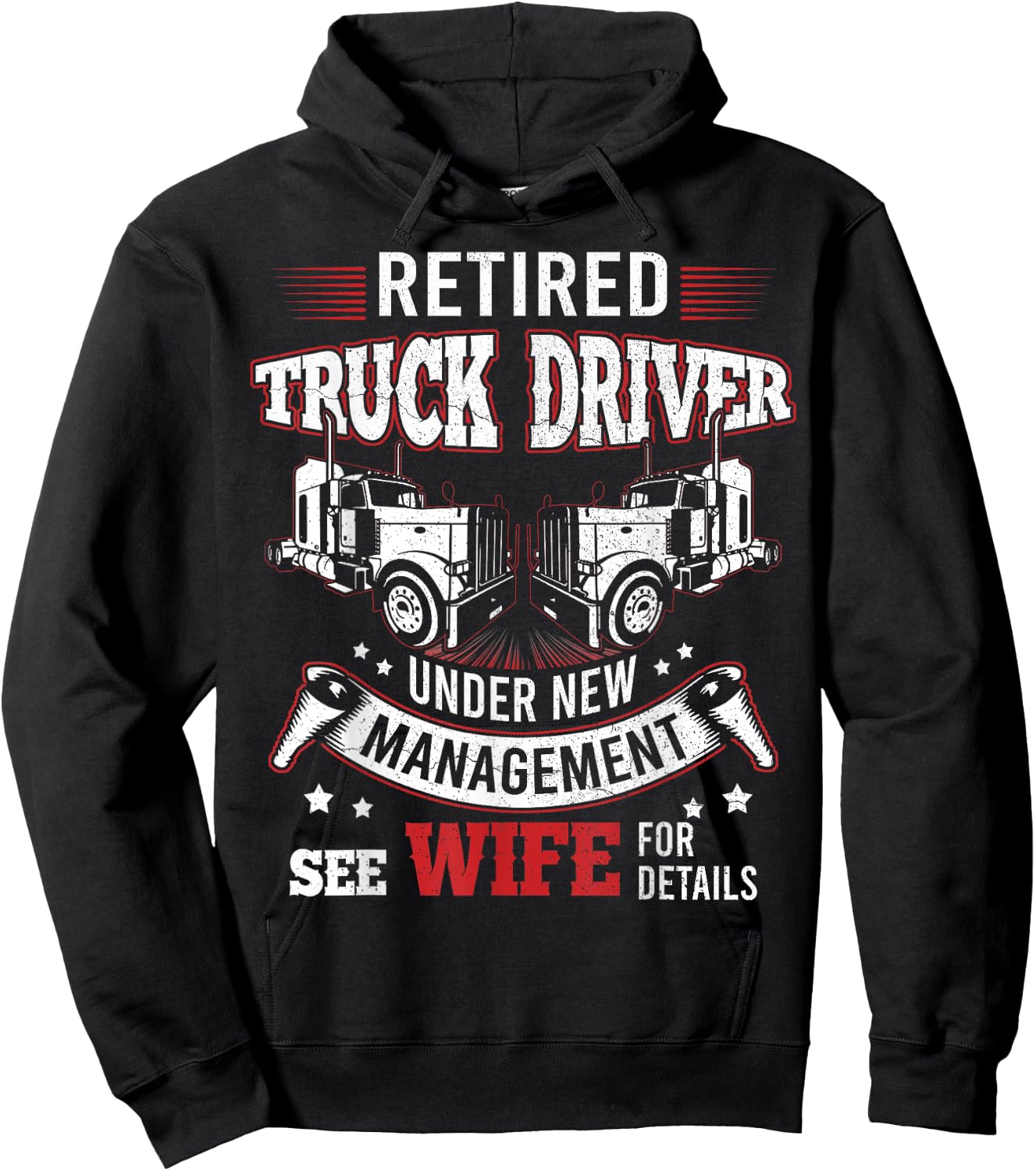 Retired Truck Driver Manage Wife Trucker Retirement Gift Hoodie - Hoodie | Black