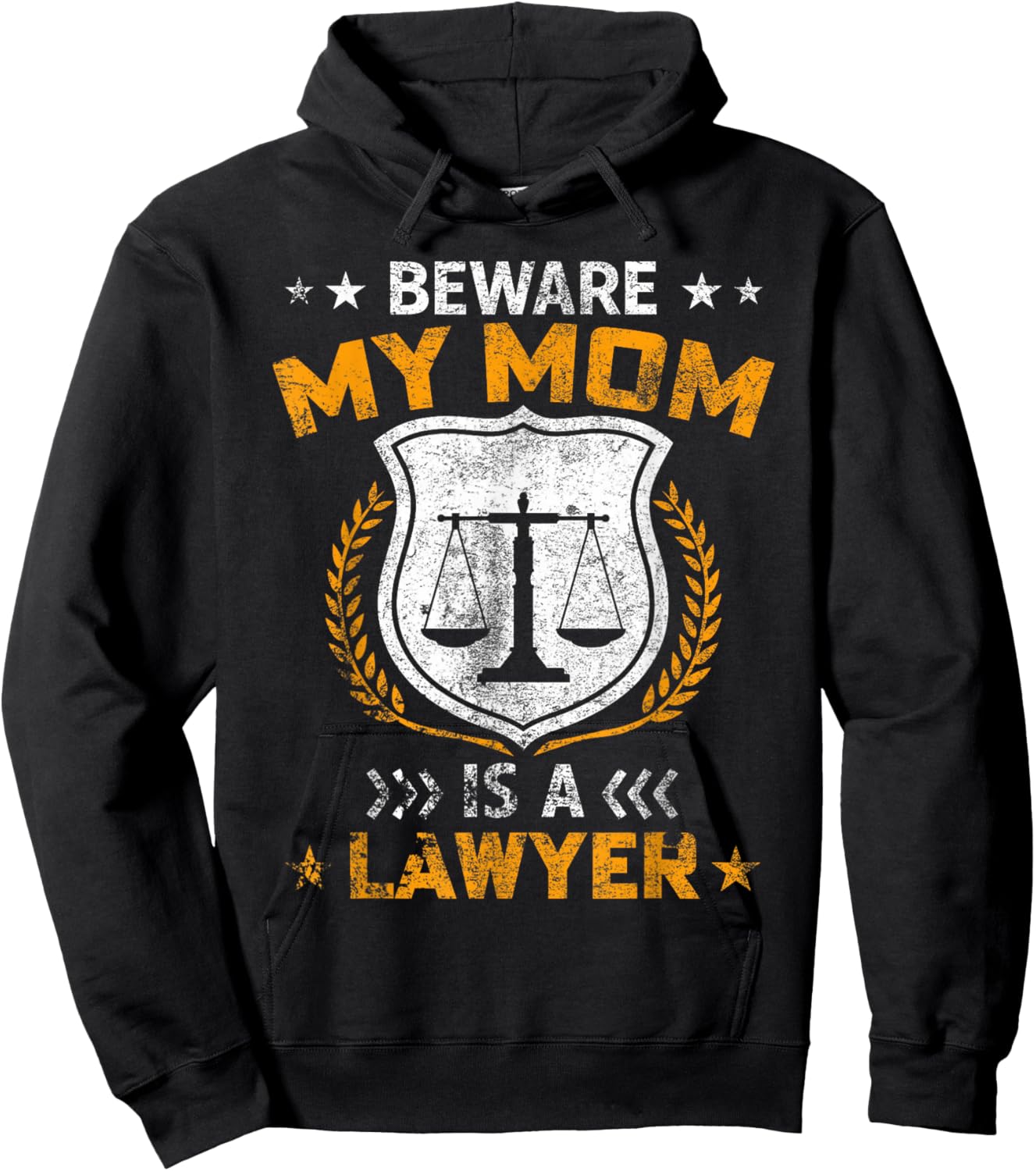 Beware My Mom Is A Lawyer Funny Attorney Happy Mothers Day Hoodie - Hoodie | Black