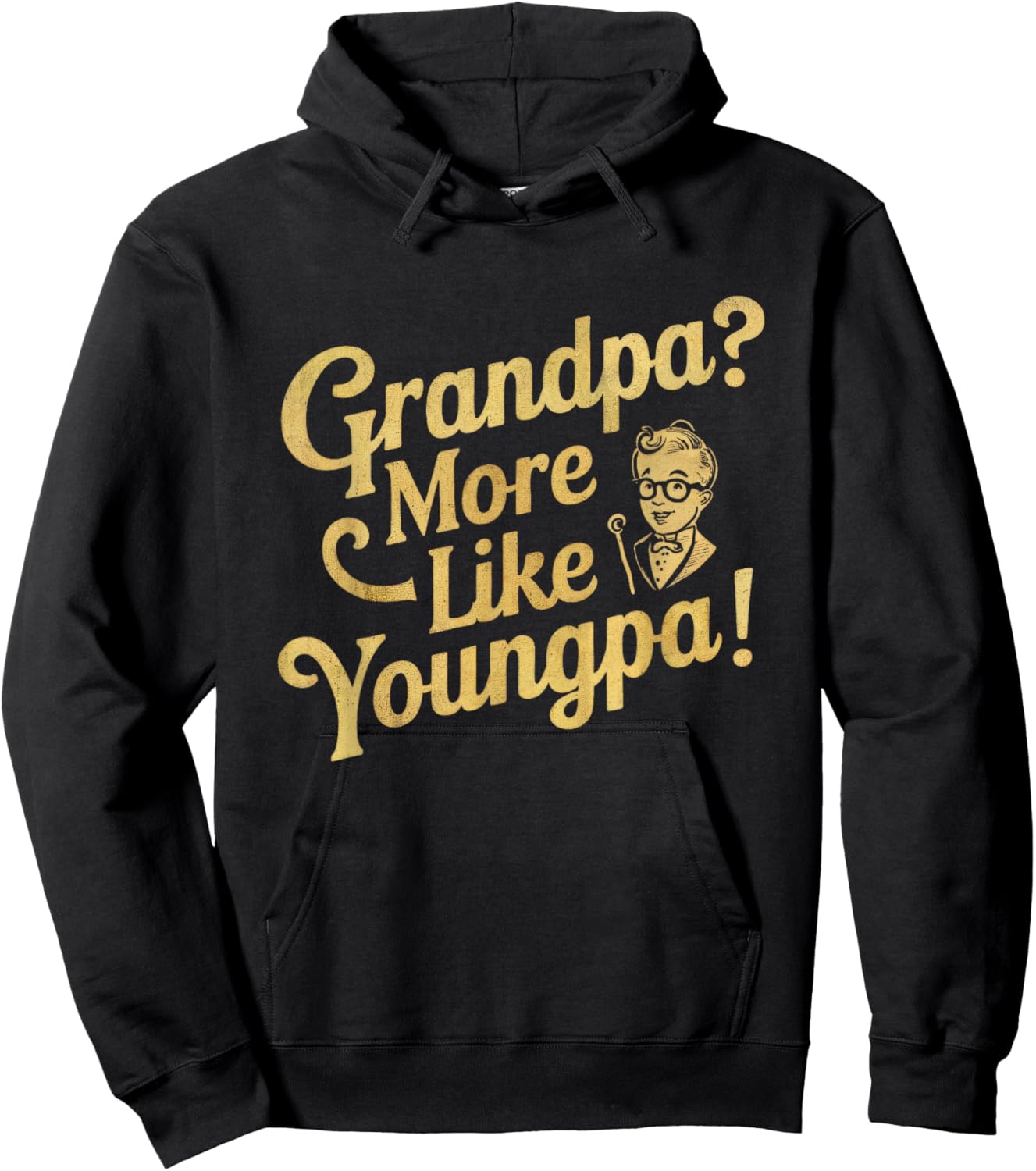 Don't I Look Too Young to Be A Grandpa Youngpa Dad Papa Hoodie - Hoodie | Black