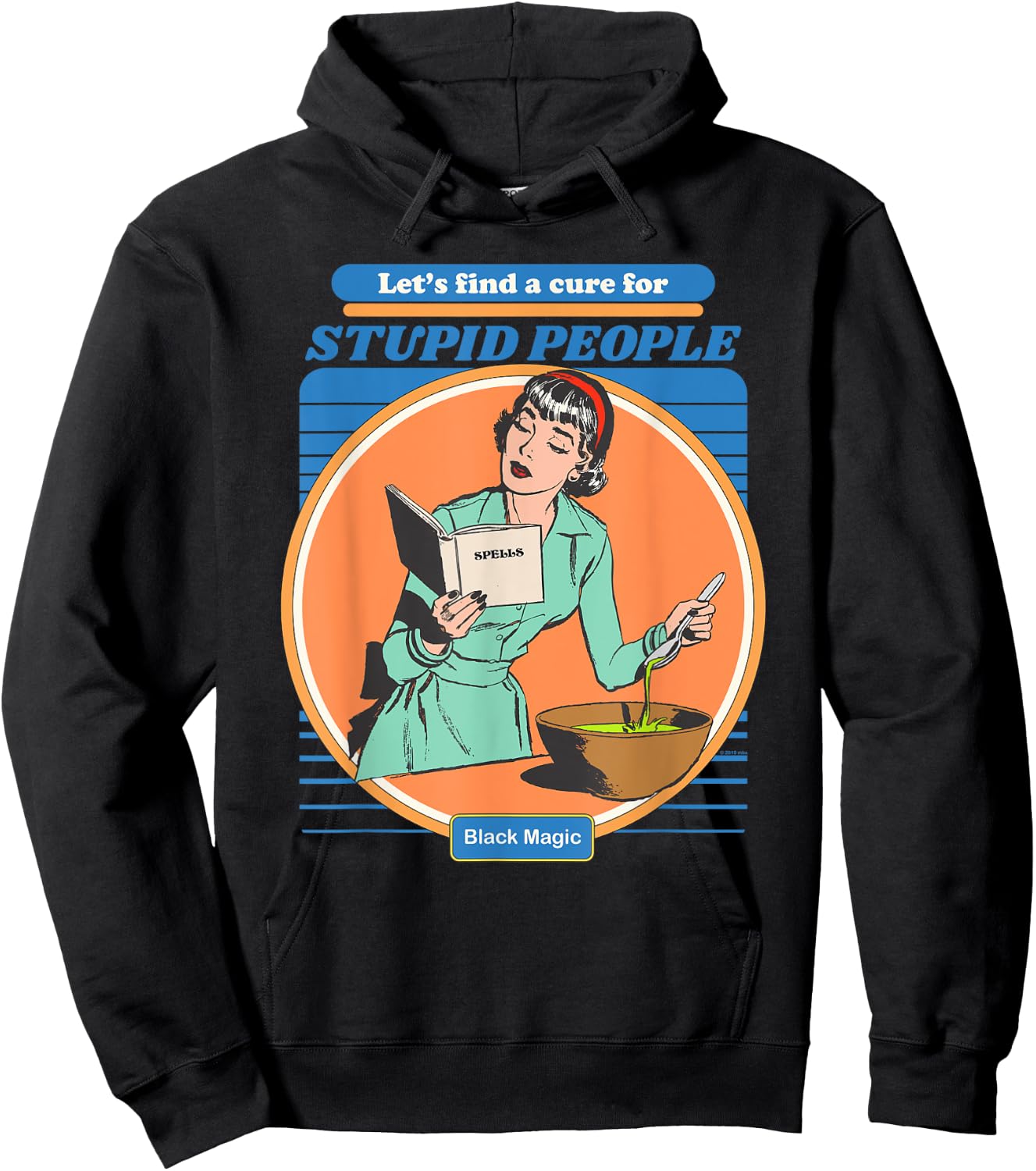 Vintage Aesthetic Funny Let's Find a Cure for Stupid People Hoodie - Hoodie | Black