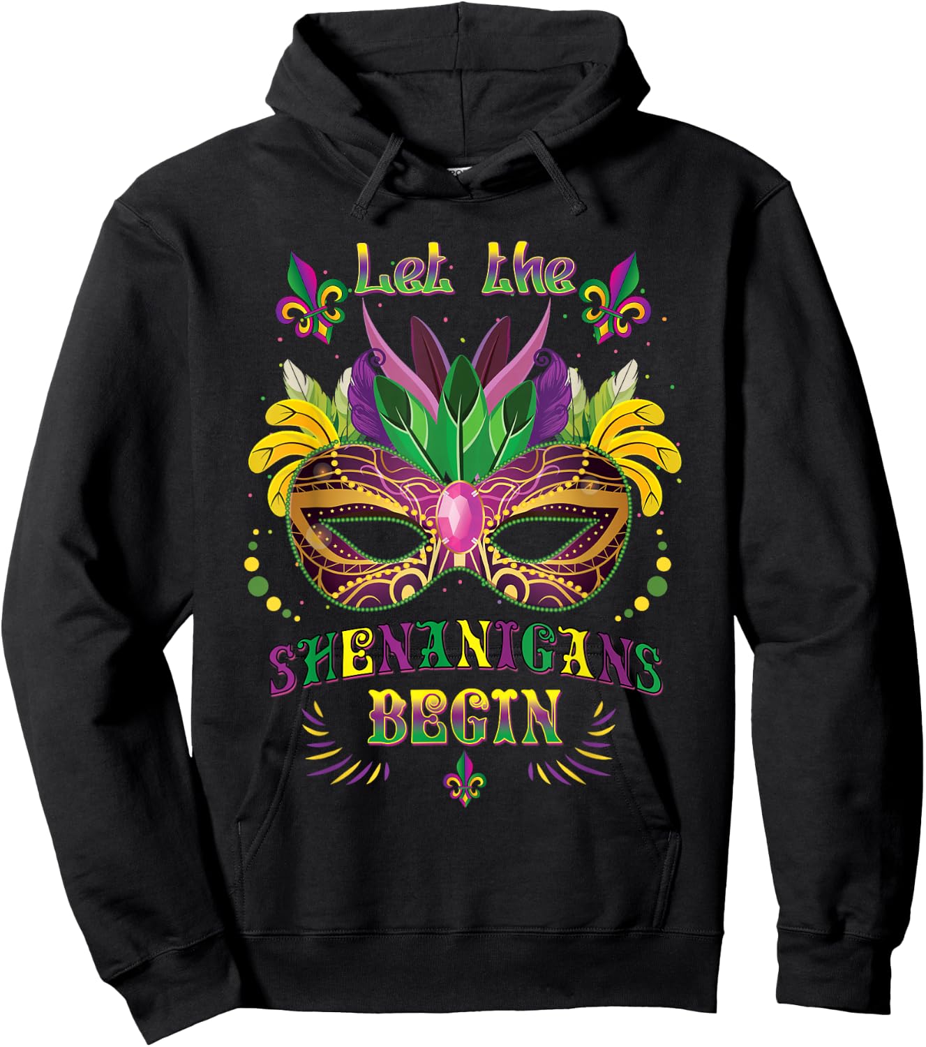 Mardi Gras Mask Costume Let The Shenanigans Begin Hoodie - Hoodie | Black