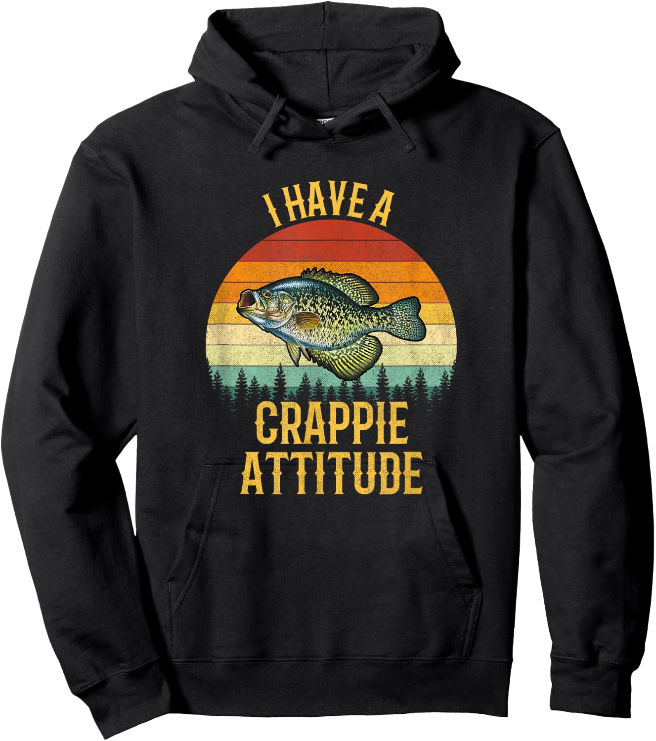 I Have a Crappie Attitude, Crappie Fishing Hoodie - Hoodie | Black
