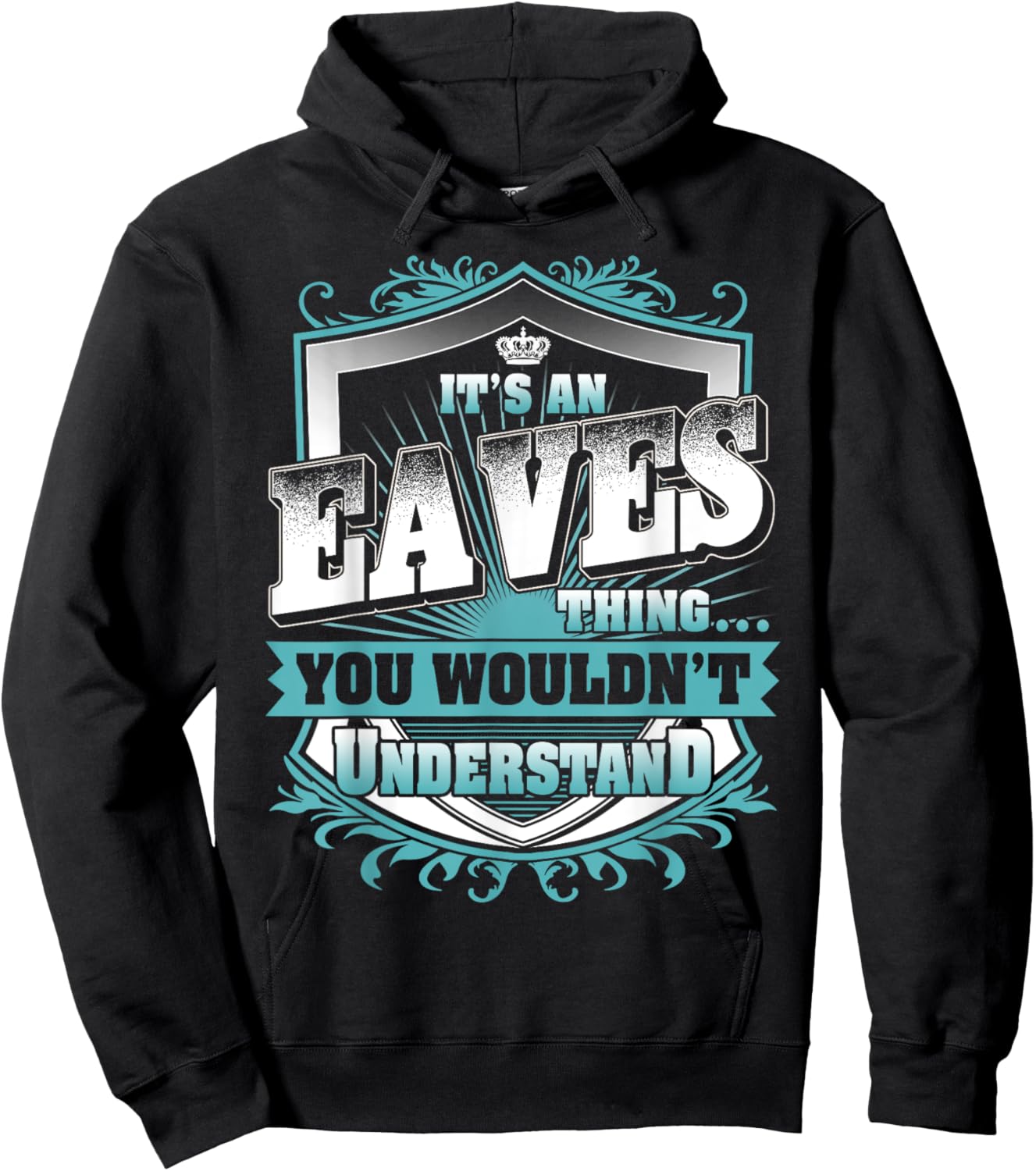 It's An EAVES Thing You Wouldn't Understand Name Vintage Hoodie - Hoodie | Black
