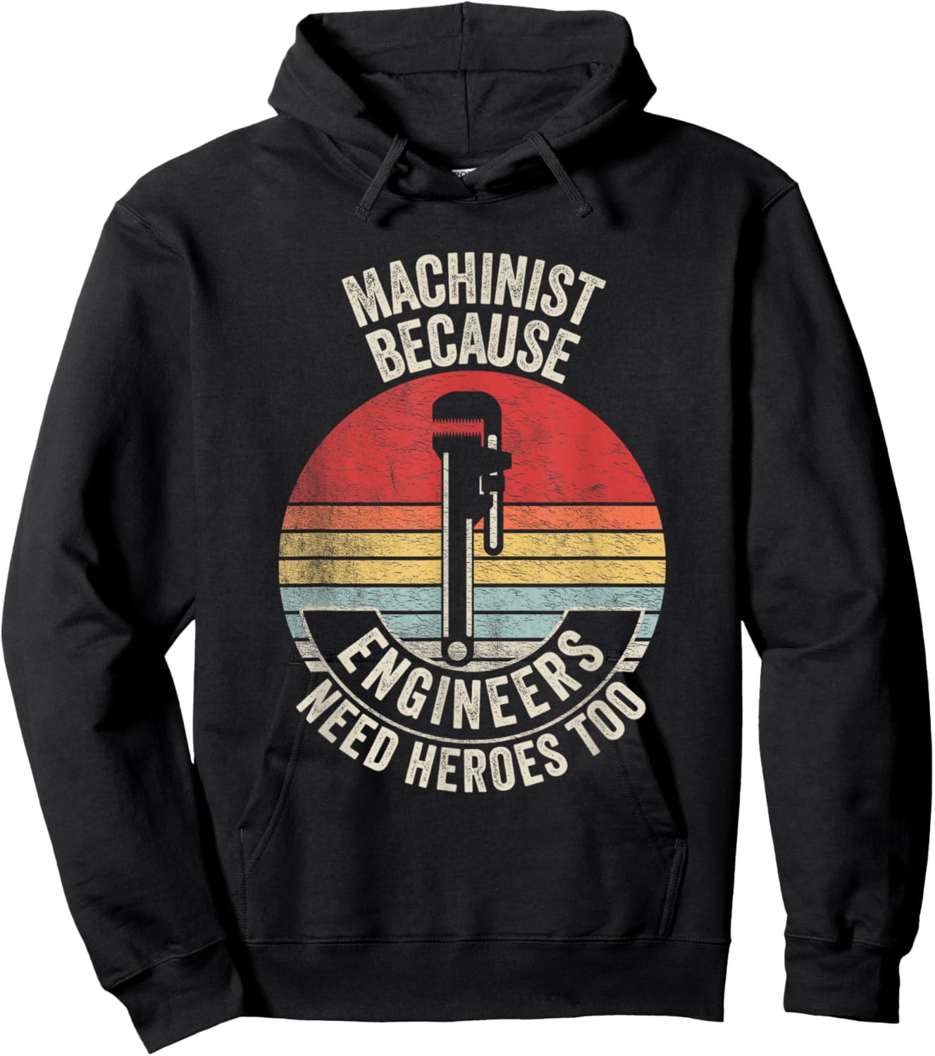 Retro Vintage Machinist Because Engineers Need Heroes Too Hoodie - Hoodie | Black
