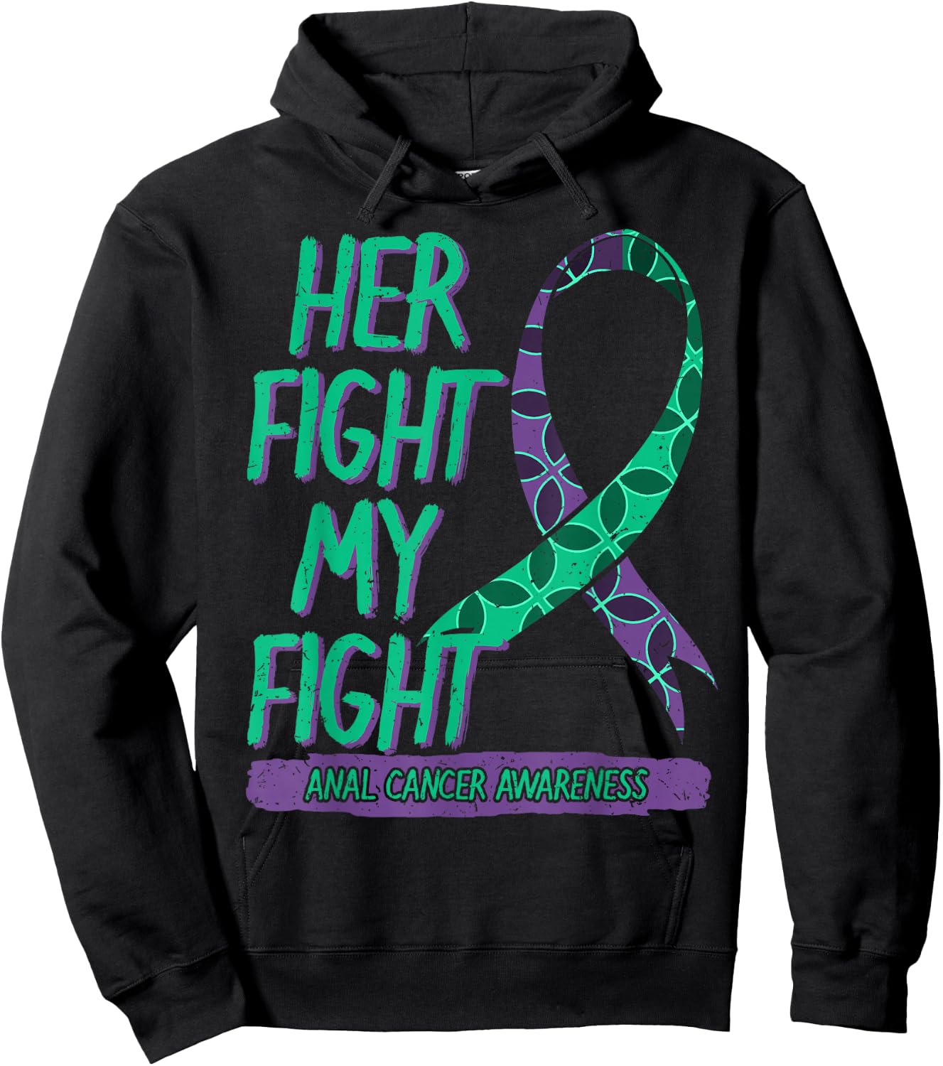 Her Fight is My Fight Anal Cancer Awareness Fighter Gift Hoodie - Hoodie | Black