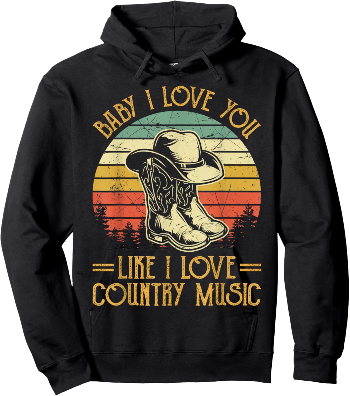 I Love You Like Country Music Southern Western Hoodie - Hoodie | Black