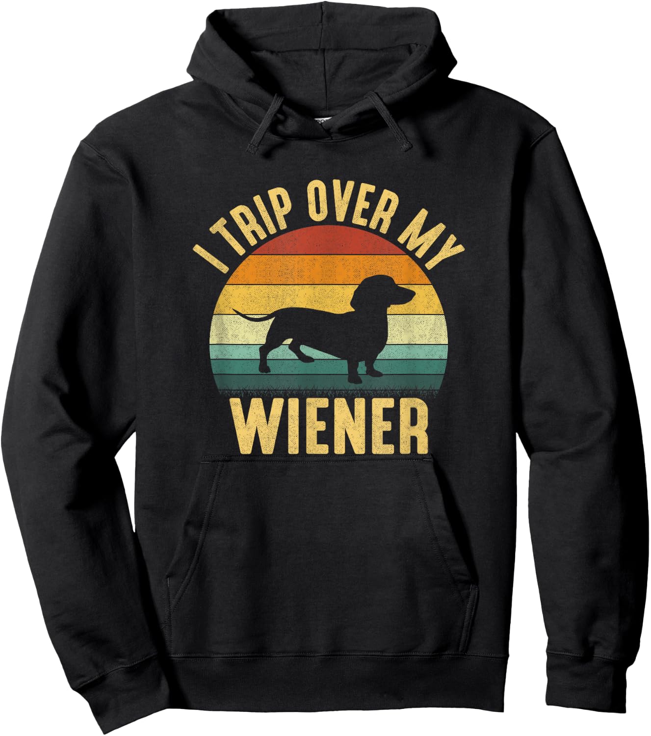 I Trip Over My Weiner, funny Dachshund Hoodie - Hoodie | Black