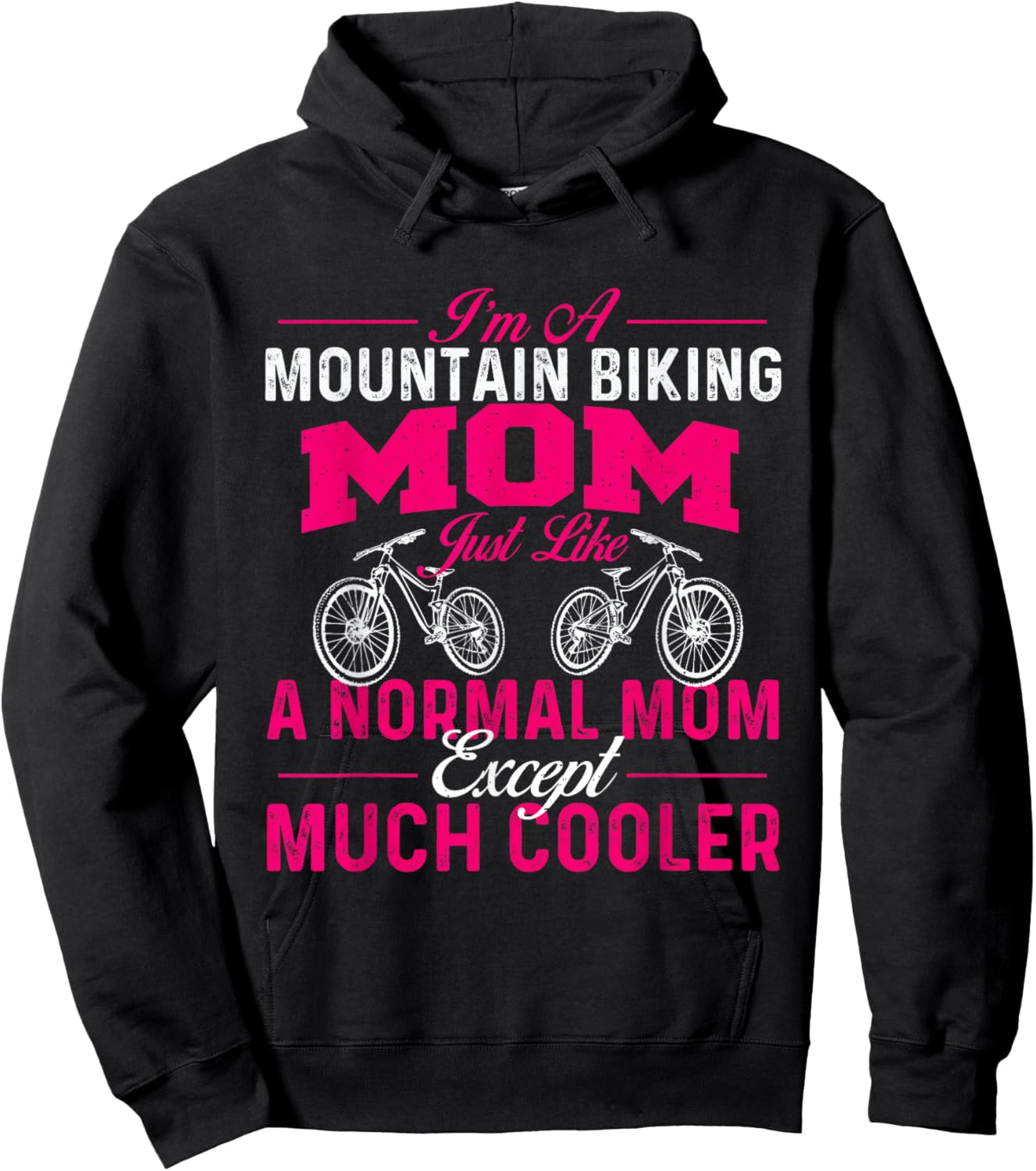 I'm A Mountain Biking Mom - Cyclist Cycling Coach Bicycle Hoodie - Hoodie | Black