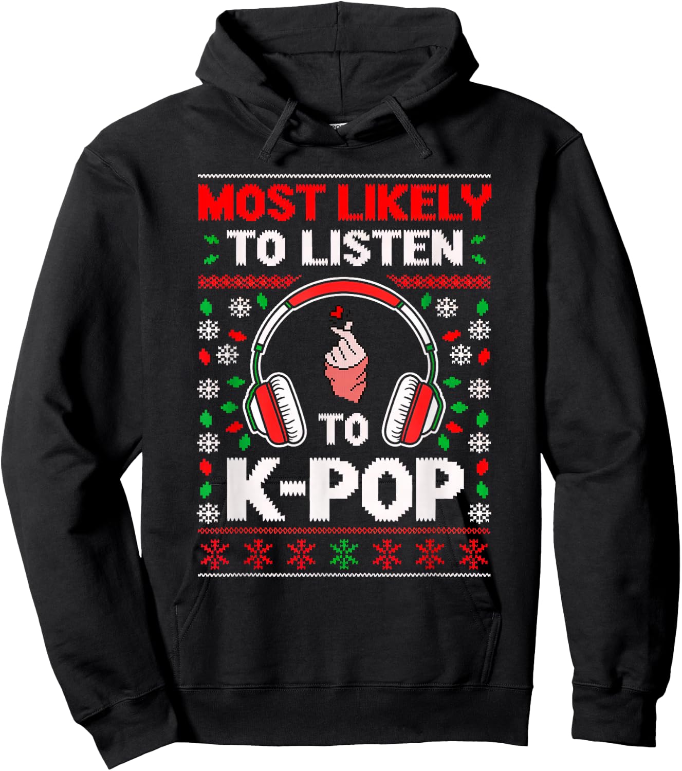 Most Likely Listening K-Pop Heart Christmas Matching Ugly Hoodie - Hoodie | Black