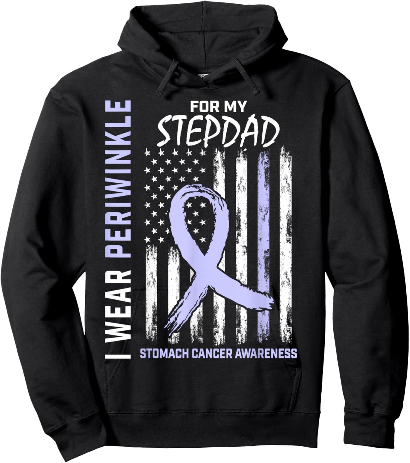 Wear Periwinkle For My Stepdad Stomach Cancer Awareness Flag Hoodie - Hoodie | Black