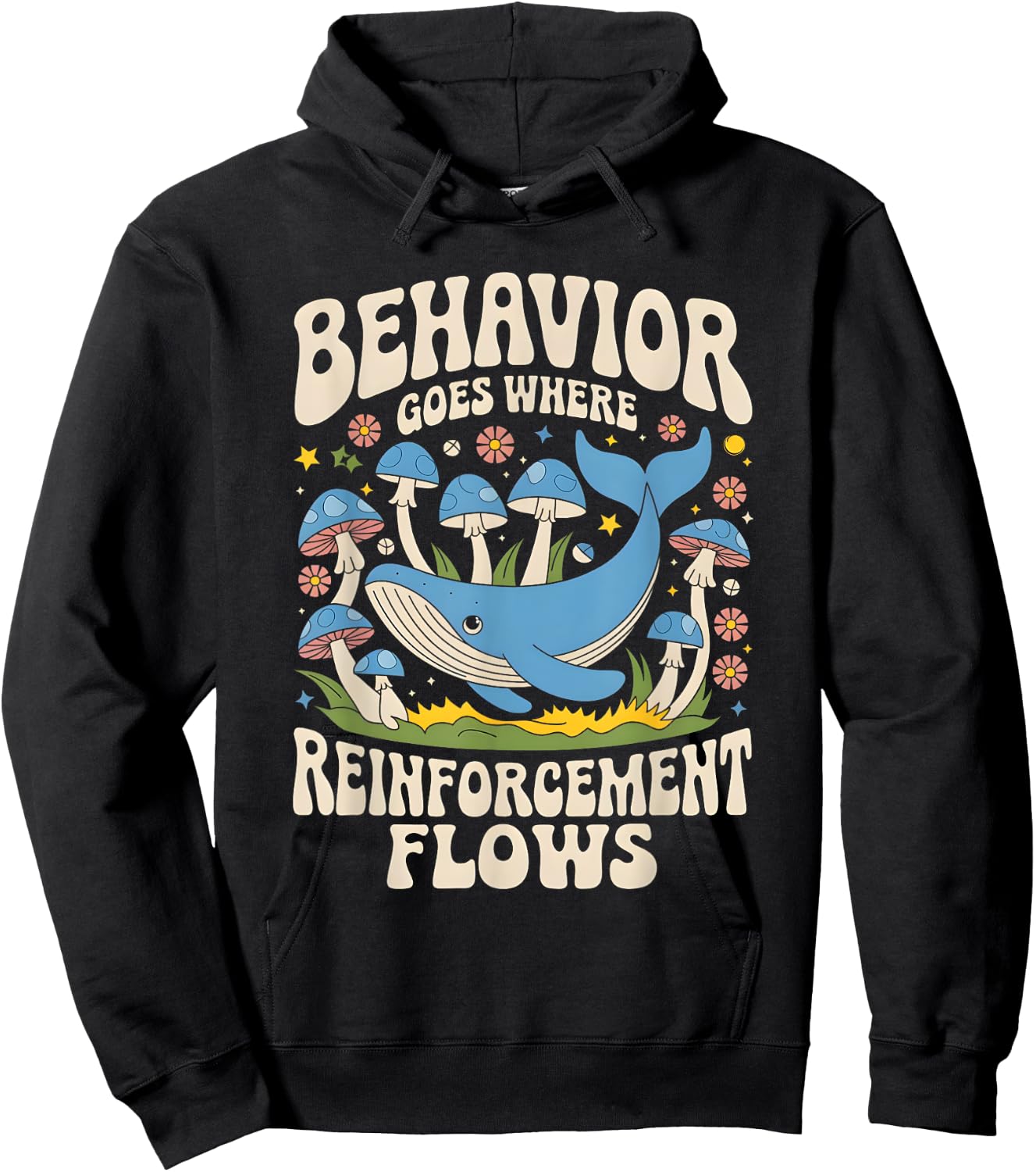 Behavior Goes Where Reinforcement Flows ABA Lover Hoodie - Hoodie | Black