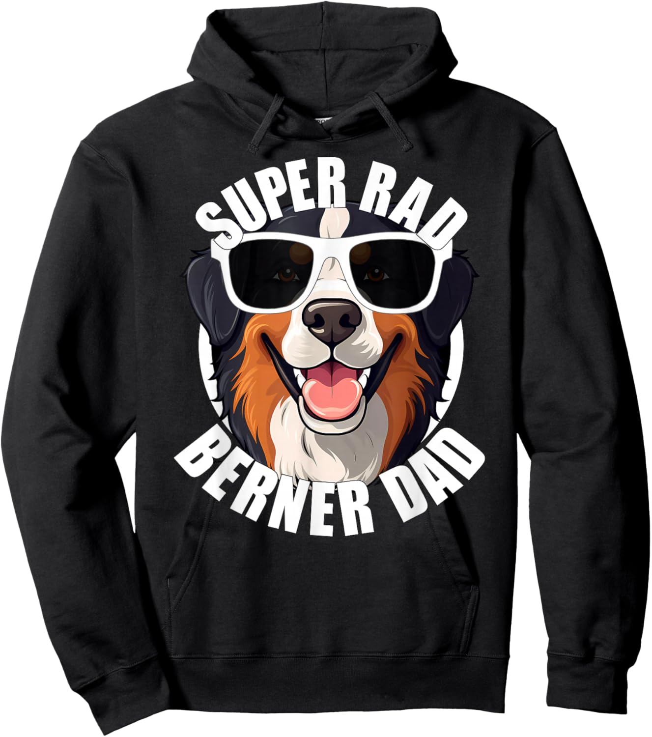 Bernese Mountain Dog Berner Dad Funny Super Rad Puppy Dog Hoodie - Hoodie | Black