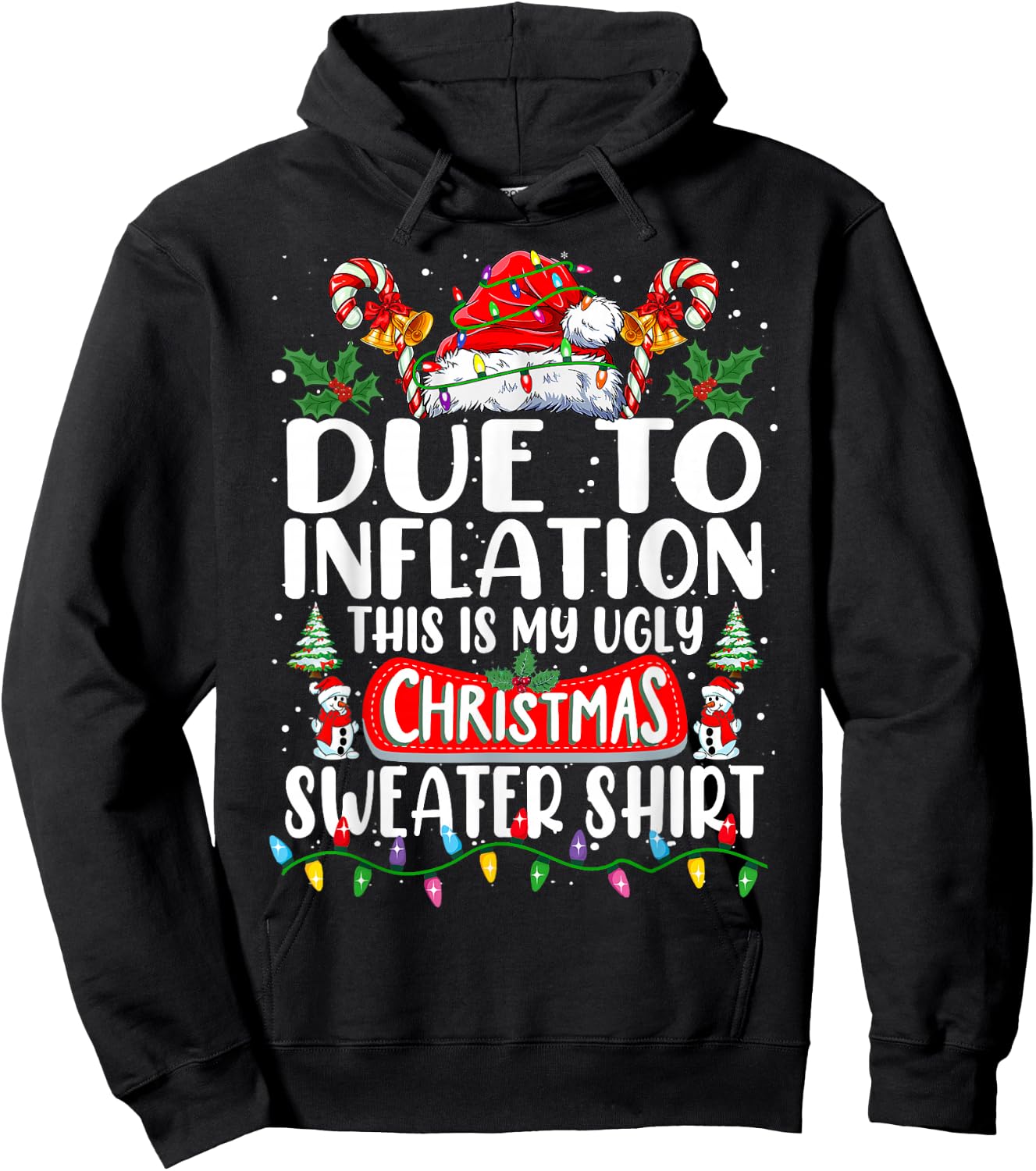 Due to Inflation Ugly Christmas Sweaters Funny Men Women Hoodie - Hoodie | Black