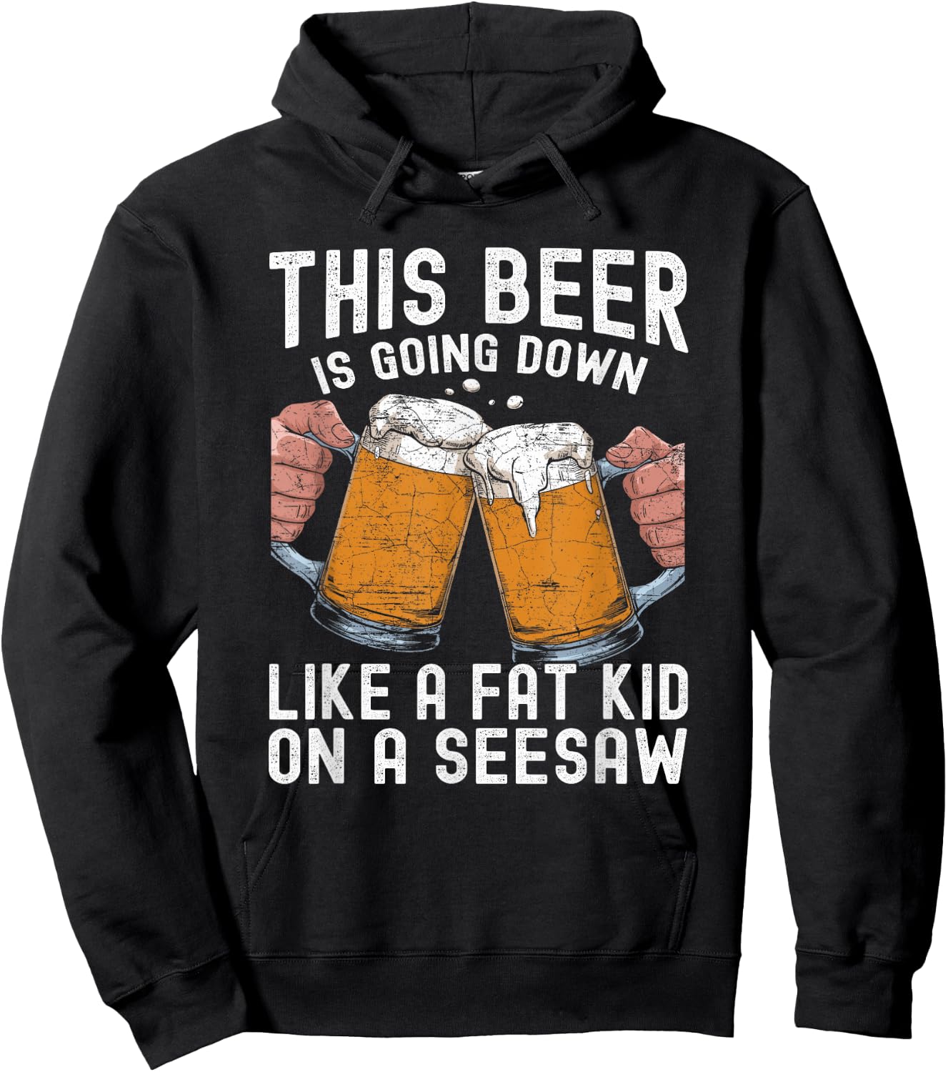 This Beer Is Going Down Like A Fat Kid On A Seesaw Hoodie - Hoodie | Black