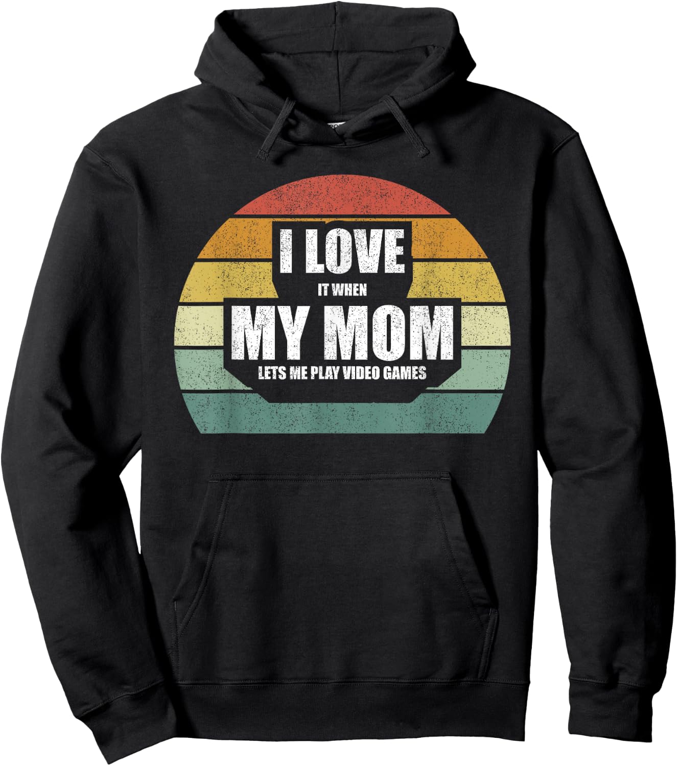 Vintage Retro I Love It When My Mom Lets Me Play Video Games Hoodie - Hoodie | Black