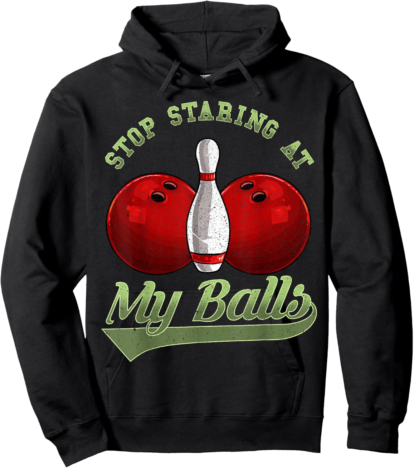 Bowling Lover Stop Staring At My Balls Bowling Hoodie - Hoodie | Black