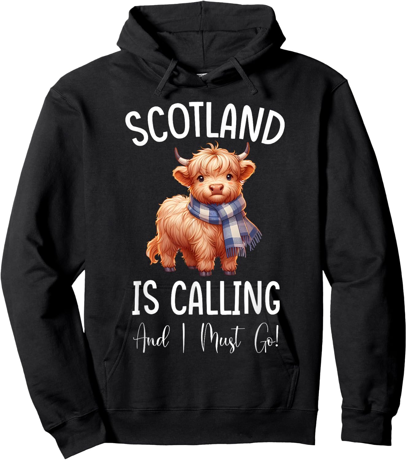 Scotland is Calling and I must Go! Highland Cow Hoodie - Hoodie | Black