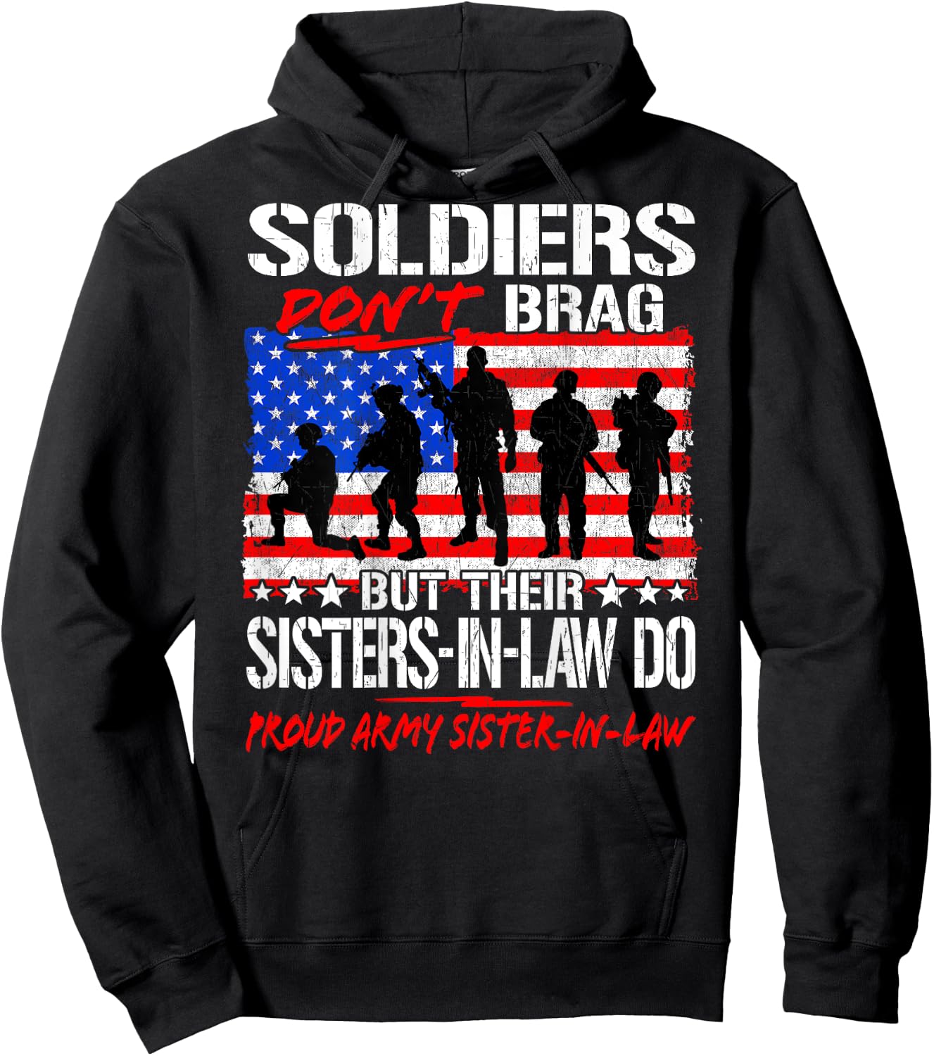 Soldiers Don't Brag Proud Army Sister-In-Laws Sibling Gift Hoodie - Hoodie | Black