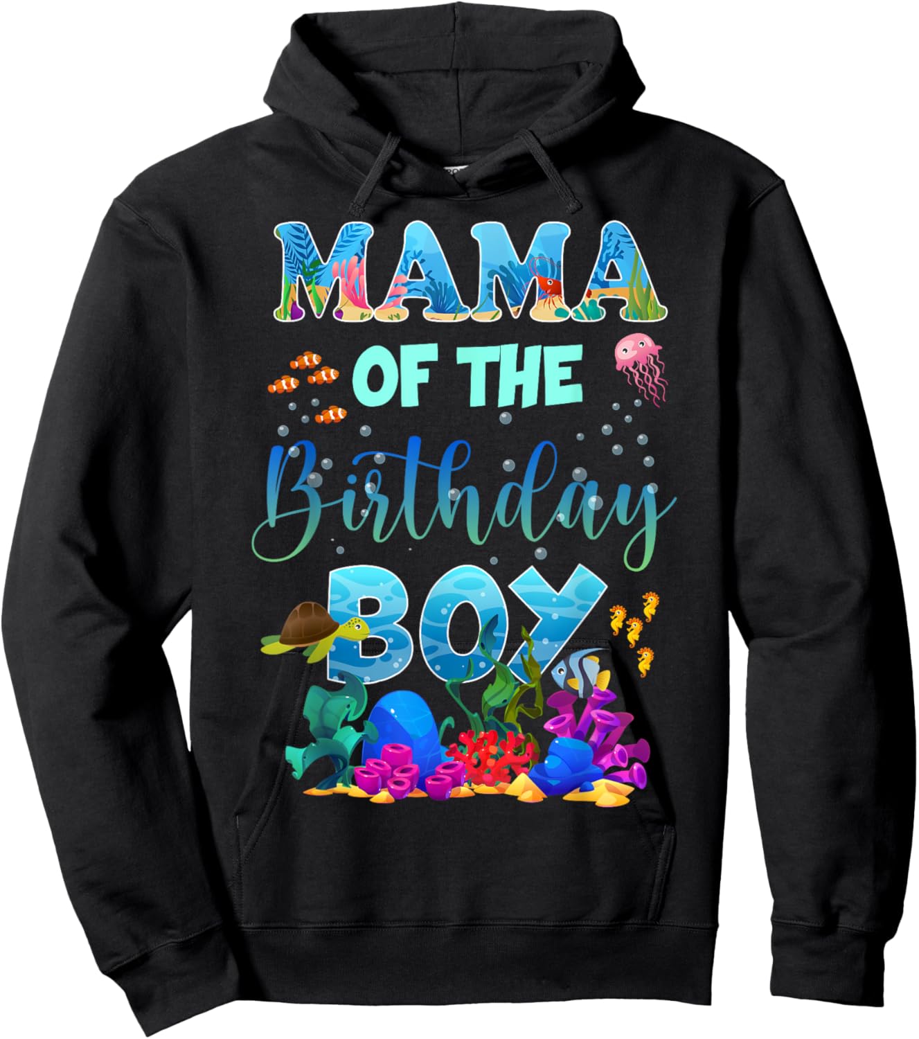 Mama Of The Birthday Boy Ocean Animals Fish Theme For Family Hoodie - Hoodie | Black