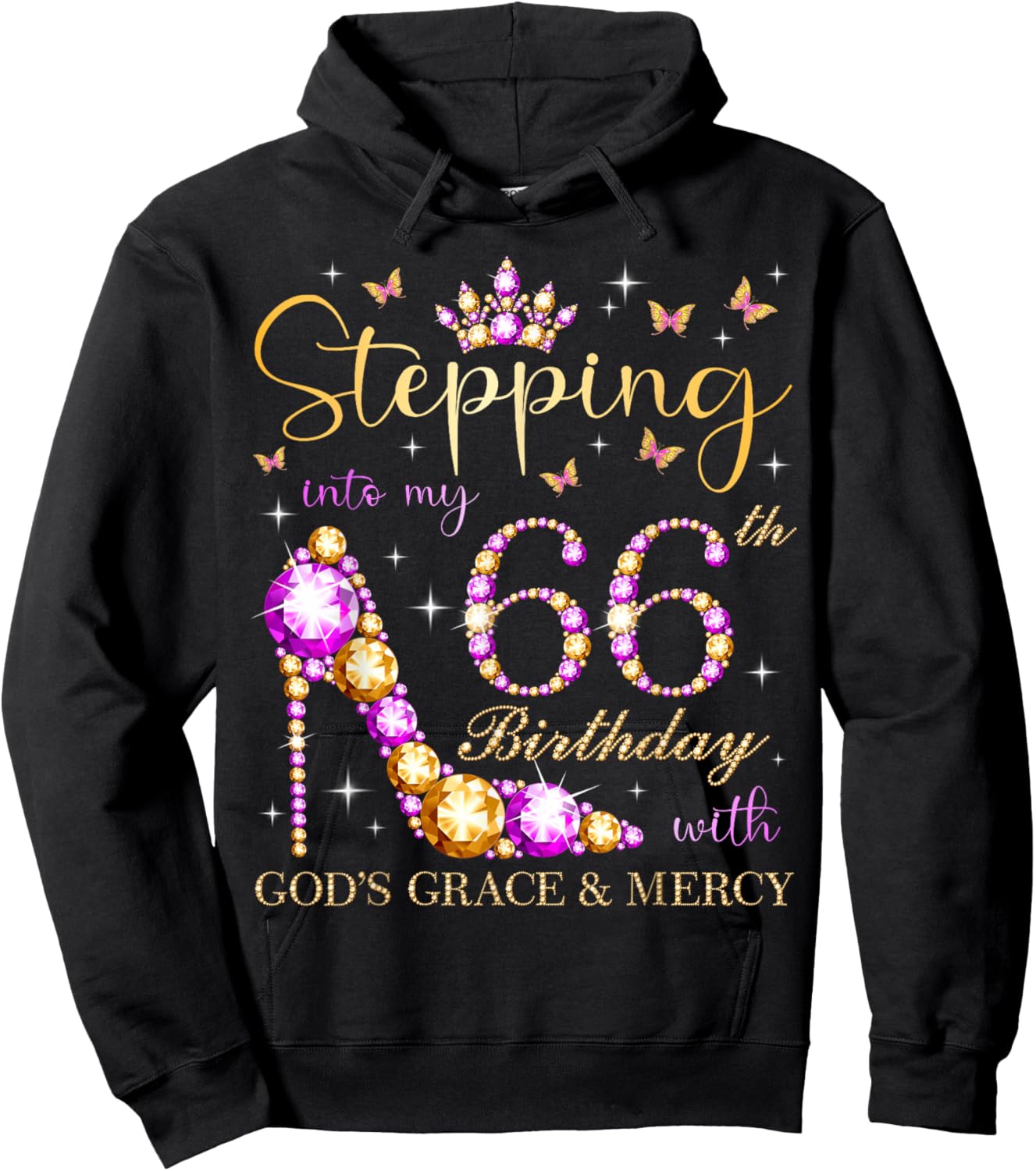 Stepping Into My 66th Birthday With God's Grace & Mercy Hoodie - Hoodie | Black