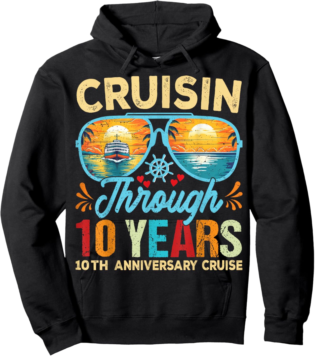 Cruisin Through 10 Years 10th Wedding Anniversary Cruise Hoodie - Hoodie | Black