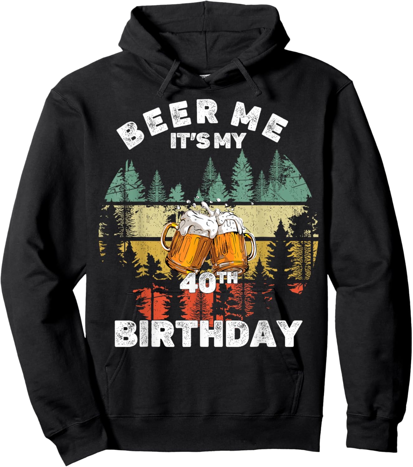 Beer Me It's My 40th Birthday Hoodie - Hoodie | Black