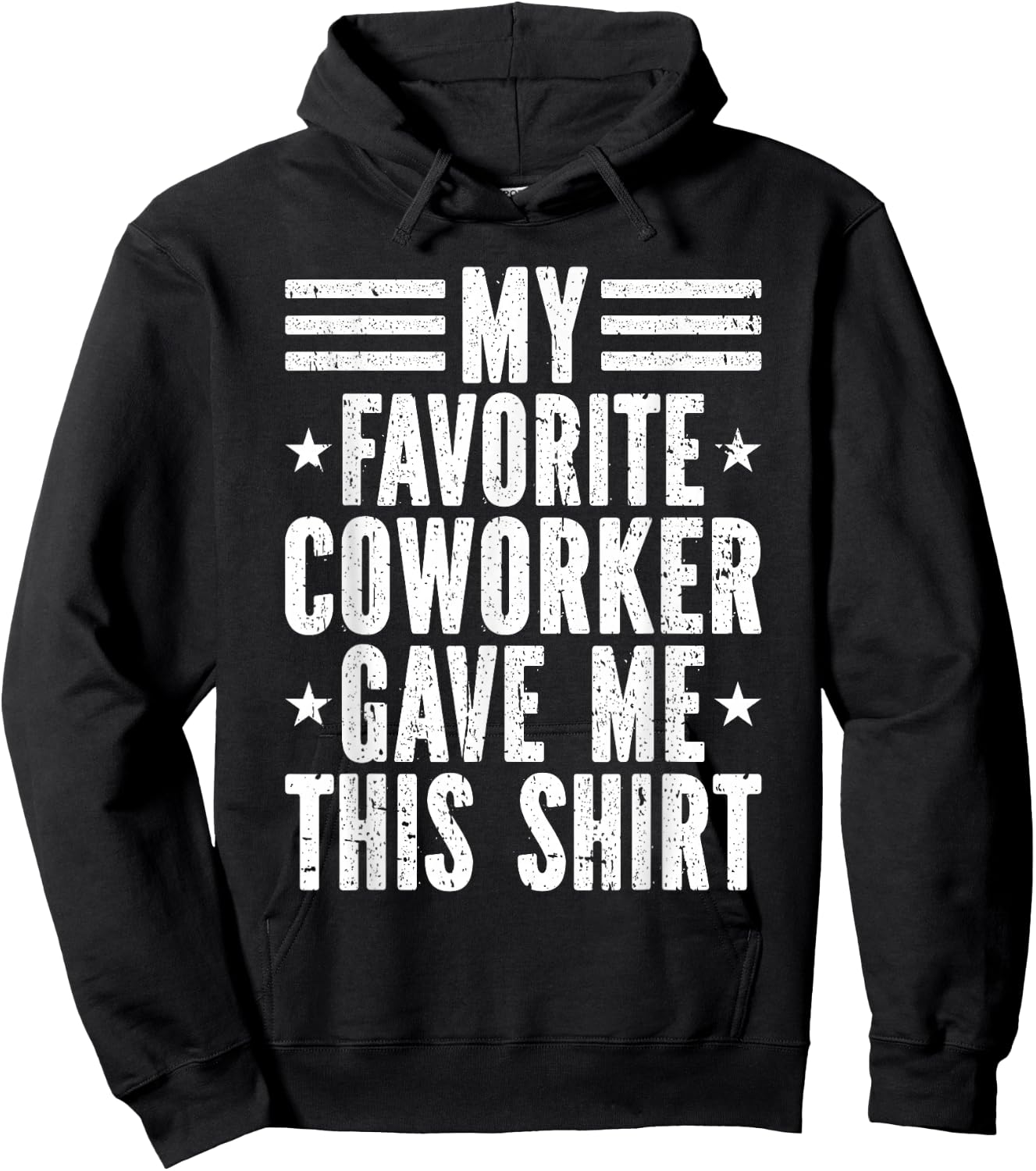 My Favorite Coworker Gave Me This Shirt Co-Worker Hoodie - Hoodie | Black