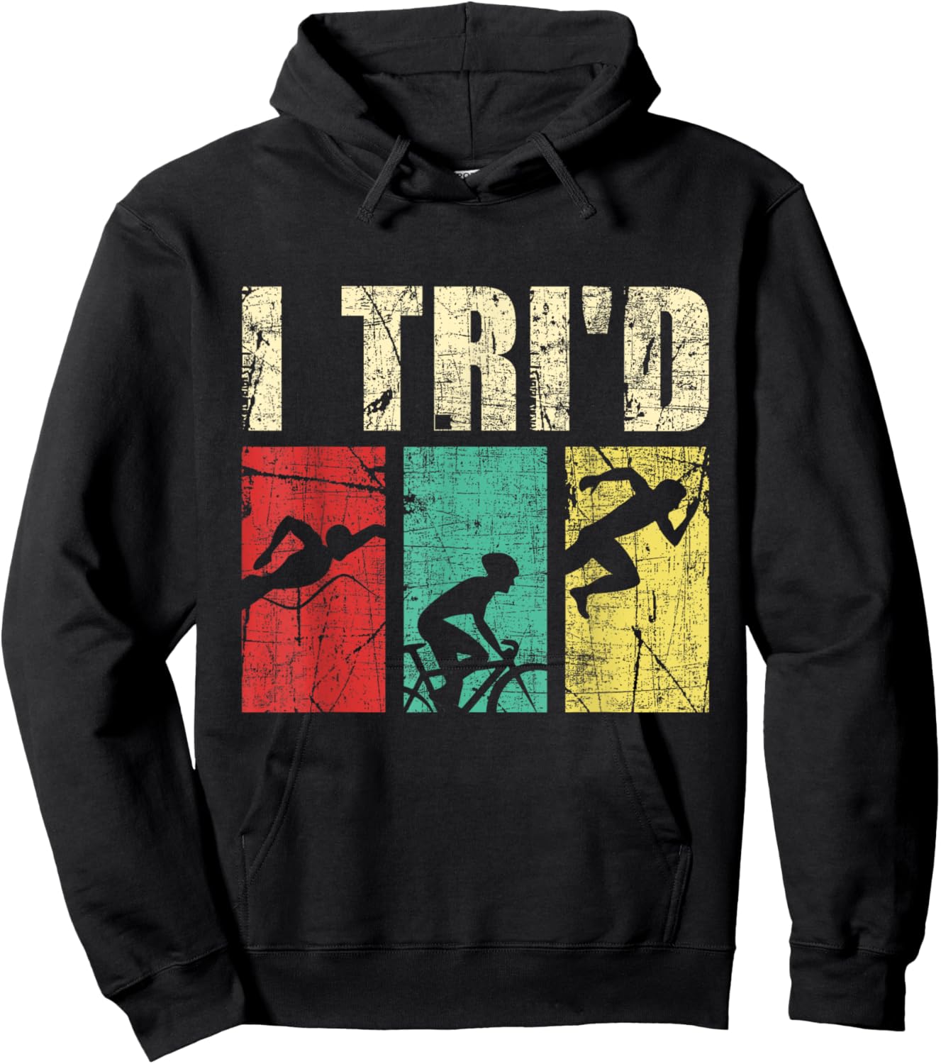 I Tri'd - Retro Vintage Triathlon Triathlete Swim Run Bike Hoodie - Hoodie | Black