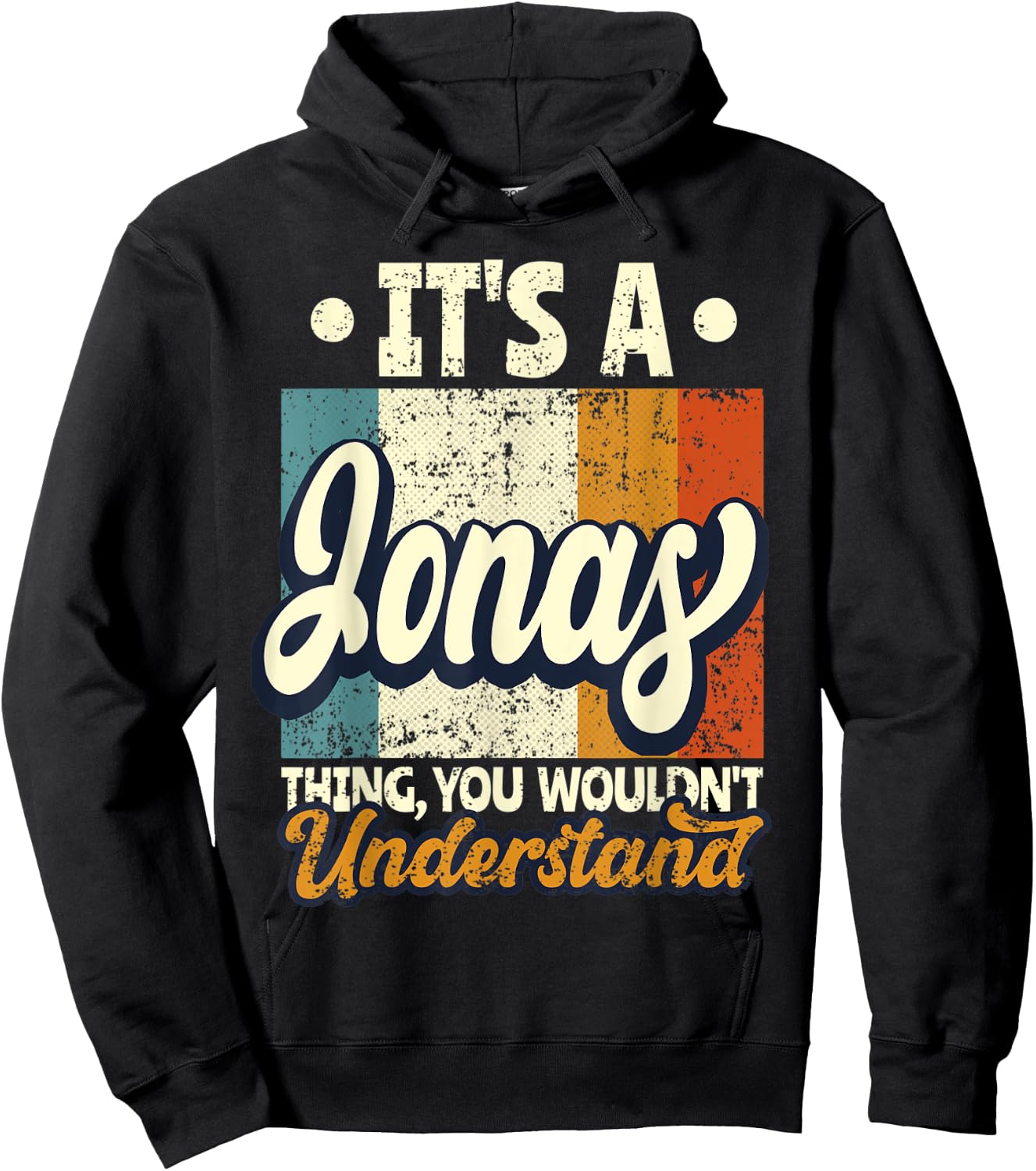 It's A Jonas Thing You Wouldn't Understand Hoodie - Hoodie | Black