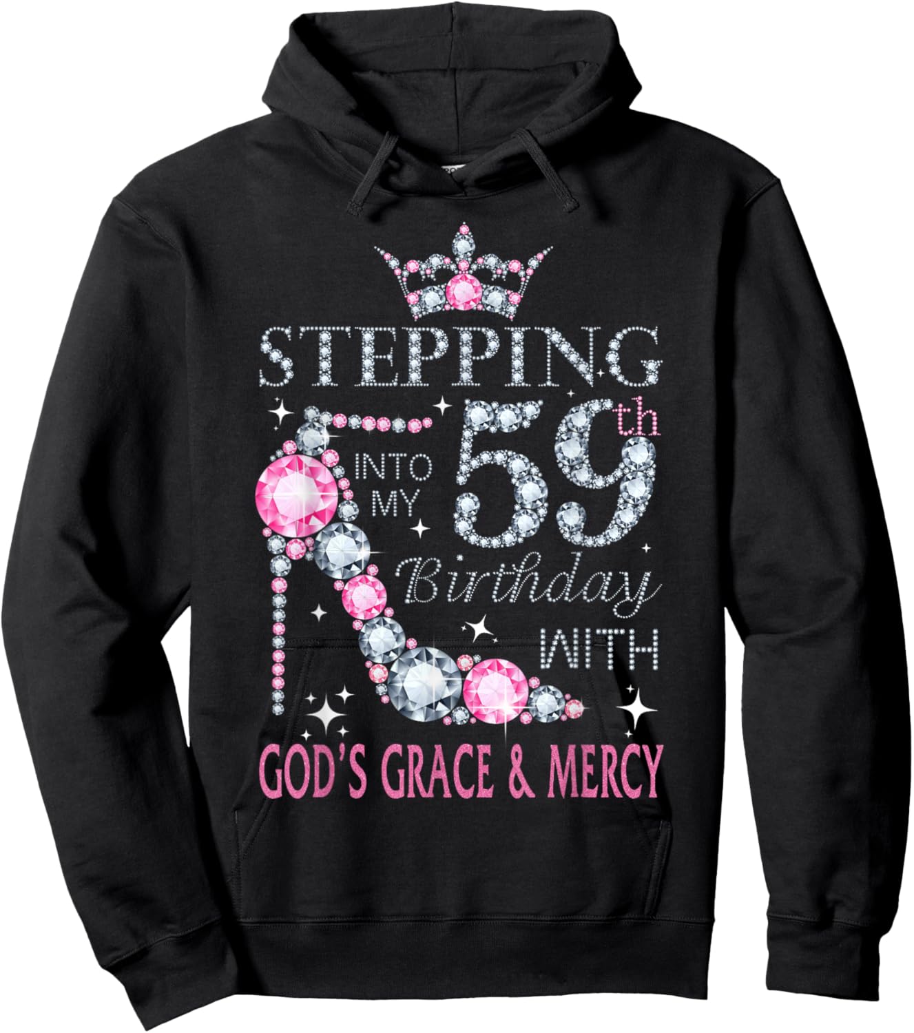 Stepping into my 59th birthday with God's grace & Mercy Lady Hoodie - Hoodie | Black