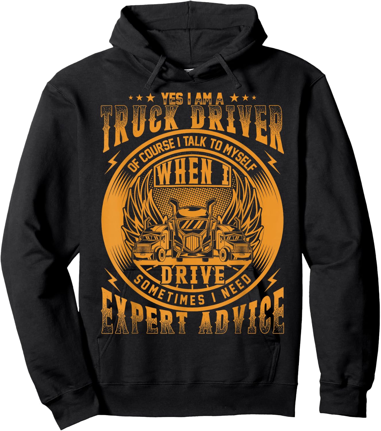 Yes I Am A Truck Driver Of Course I Talk To Myself Hoodie - Hoodie | Black