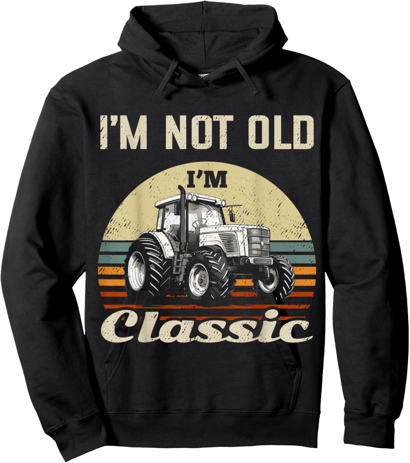 I'm Not Old I'm Classic Vintage Farm Tractor Funny Farmer Hoodie - Hoodie | Black