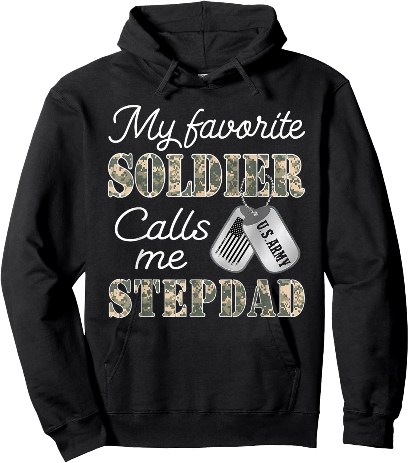 My Favorite Soldier Calls Me Stepdad Proud US Army Family Hoodie - Hoodie | Black