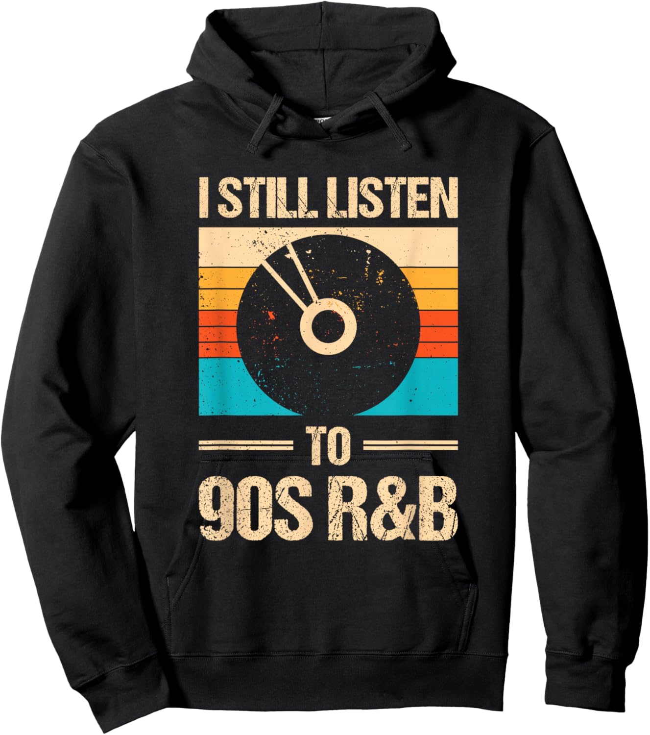 I Still Listen To 90's R&b Hoodie - Hoodie | Black