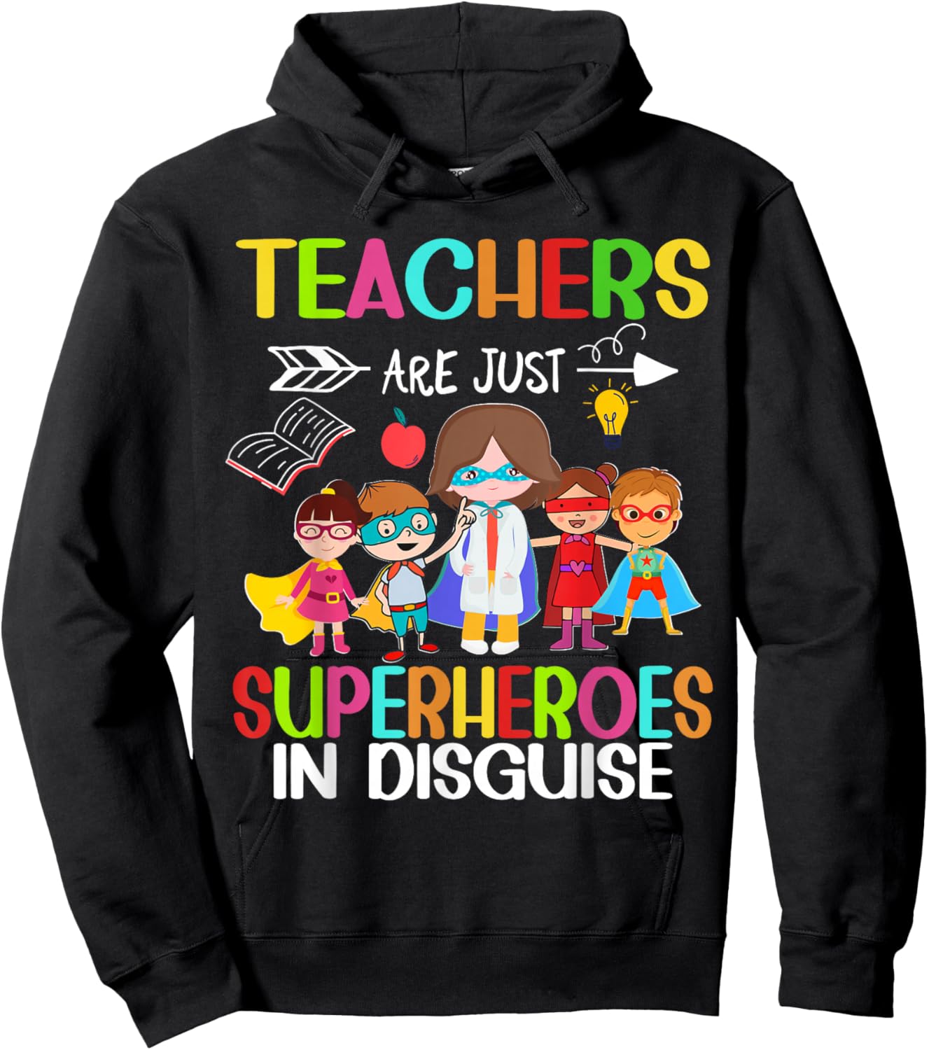 Teachers Are Just Superheroes In Disguise Back To School Hoodie - Hoodie | Black