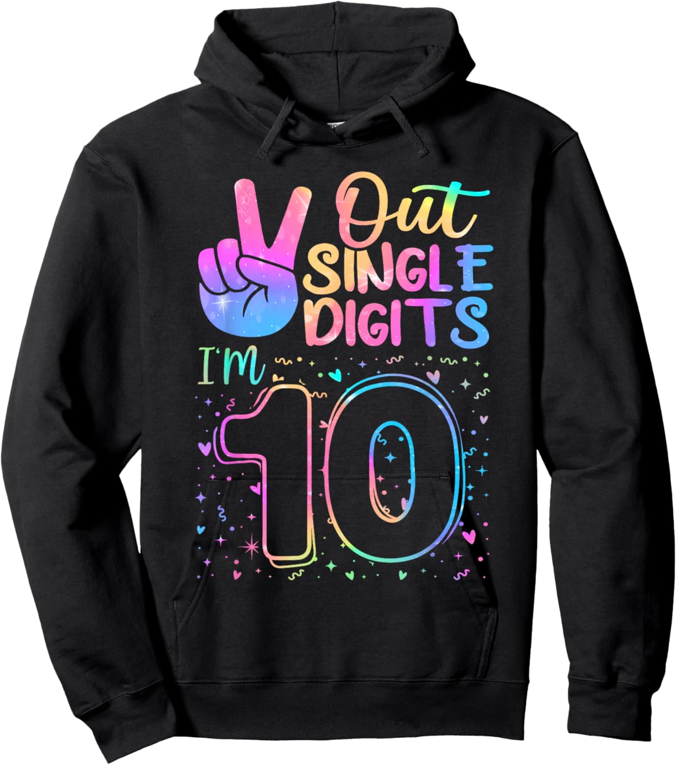 Peace Out Single Digits I'm 10 Year Old 10 Birthday Girl Hoodie - Hoodie | Black