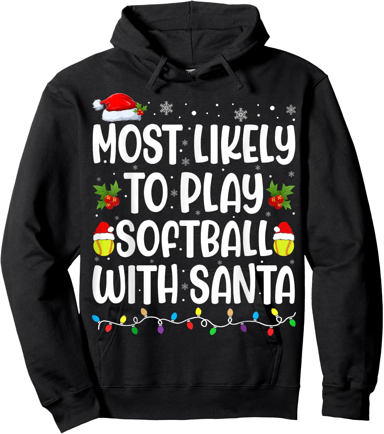 Most Likely To Play Softball With Santa Christmas Softball Hoodie - Hoodie | Black