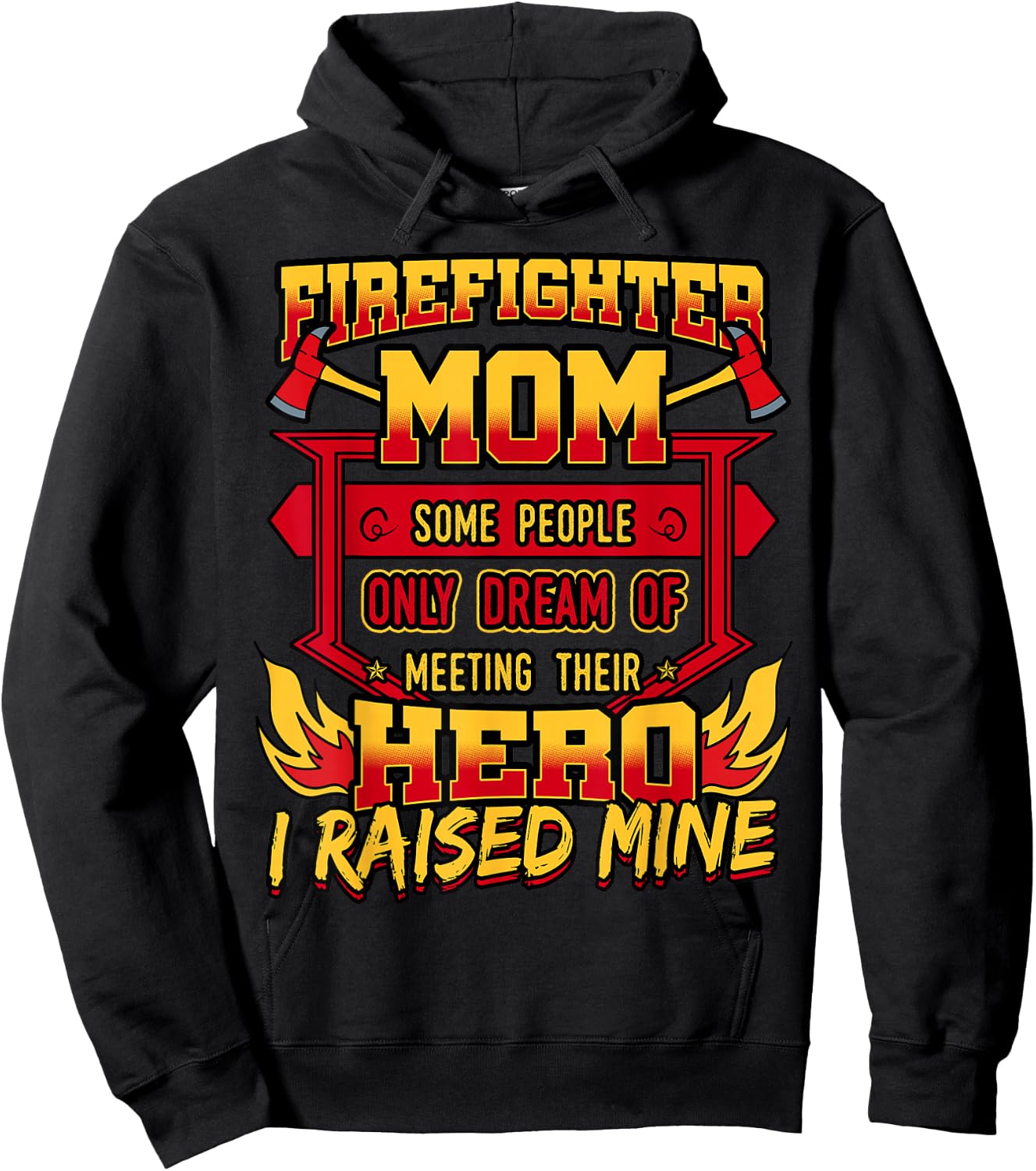 Firefighter Mom Shirt Fireman Hero Mothers Day Gift Hoodie - Hoodie | Black