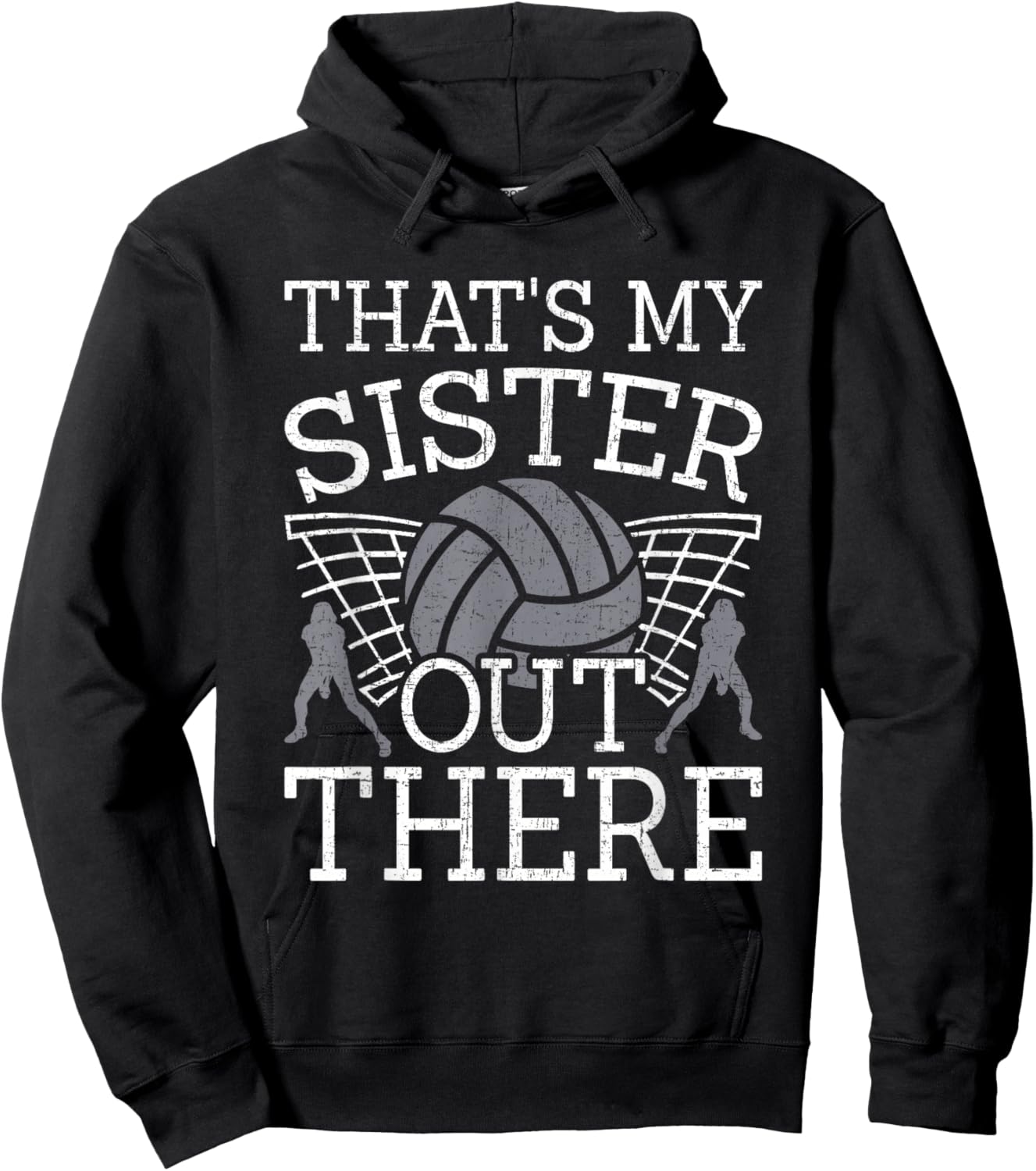That's My Sister Out There Volleyball Coach Player Hoodie - Hoodie | Black