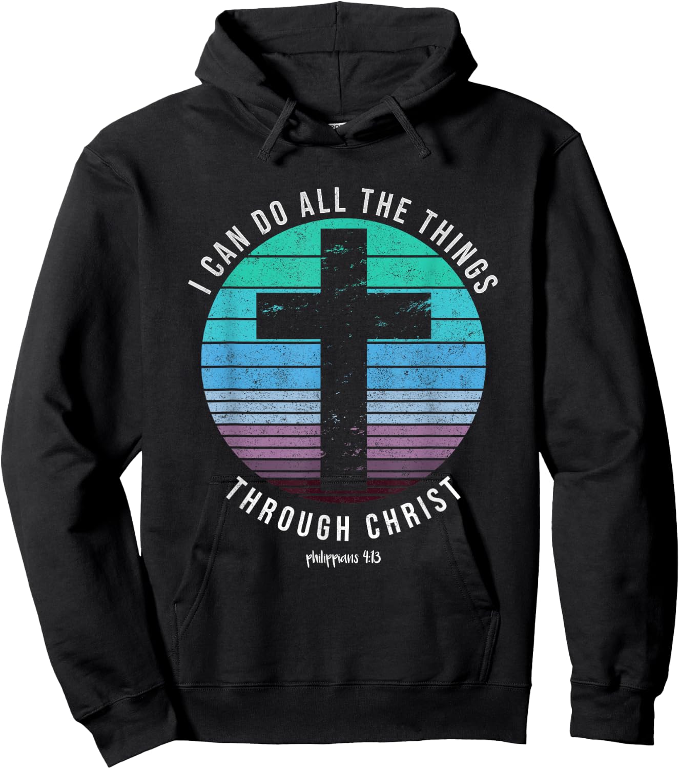 I Can Do All The Things Through Christ Who Strengthens Me Hoodie - Hoodie | Black