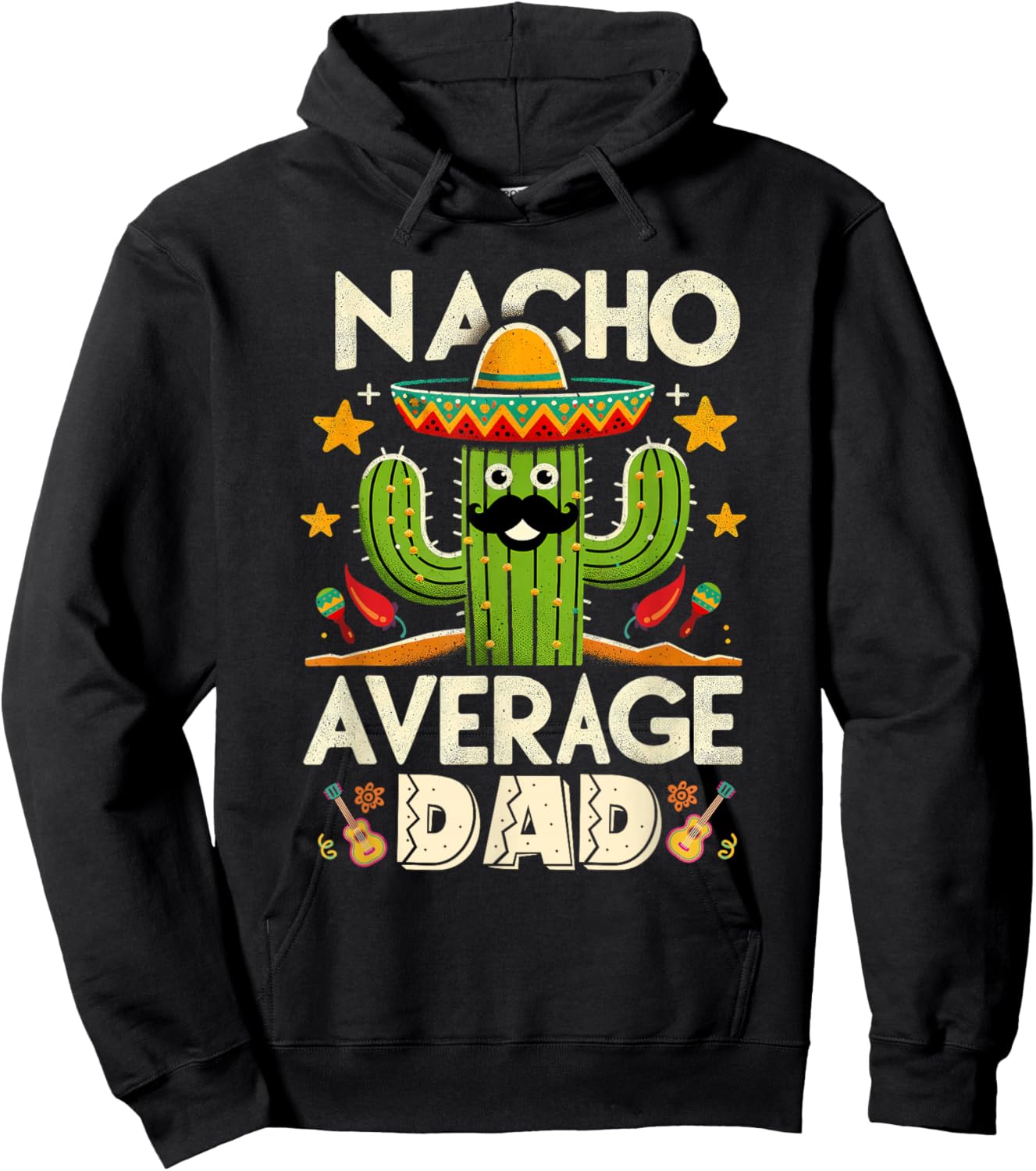 Cinco De Mayo Family Matching Shirts Nacho Average Dad Men Hoodie - Hoodie | Black